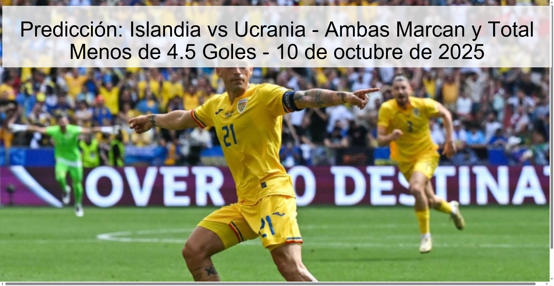Predicción: Islandia vs Ucrania - Ambas Marcan y Total Menos de 4.5 Goles - 10 de octubre de 2025 1 310247