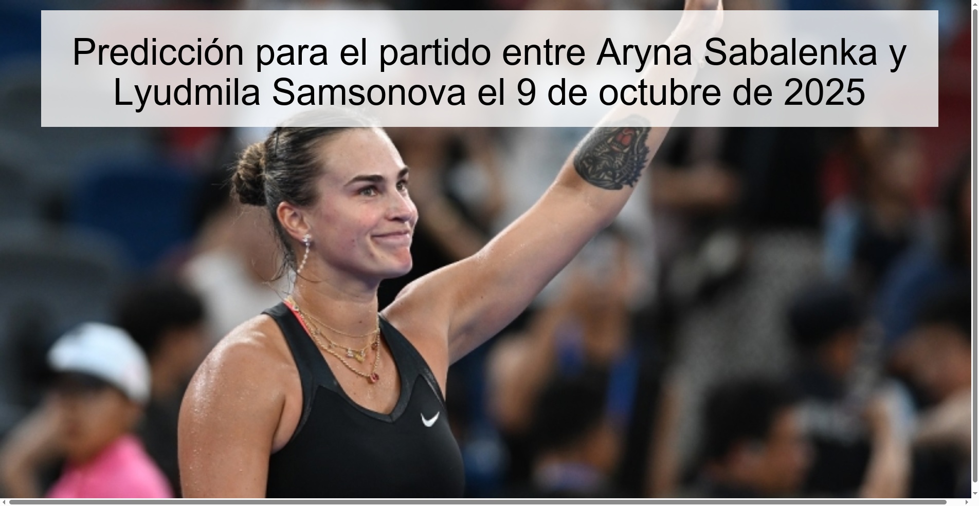 Predicción para el partido entre Aryna Sabalenka y Lyudmila Samsonova el 9 de octubre de 2025 1 Predicción para el partido entre Aryna Sabalenka y Lyudmila Samsonova el 9 de octubre de 2025