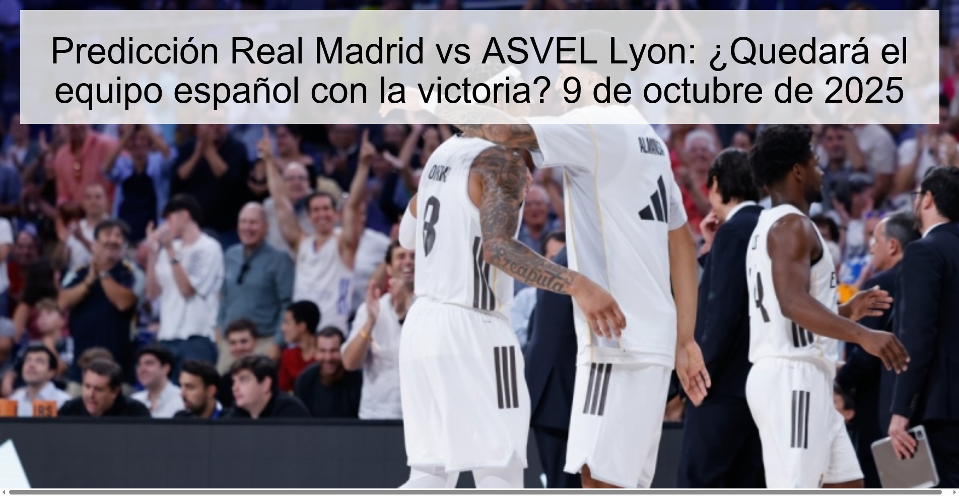 Real Madrid vs ASVEL Lyon Prediction: Will the Spanish team emerge victorious? October 9, 2025