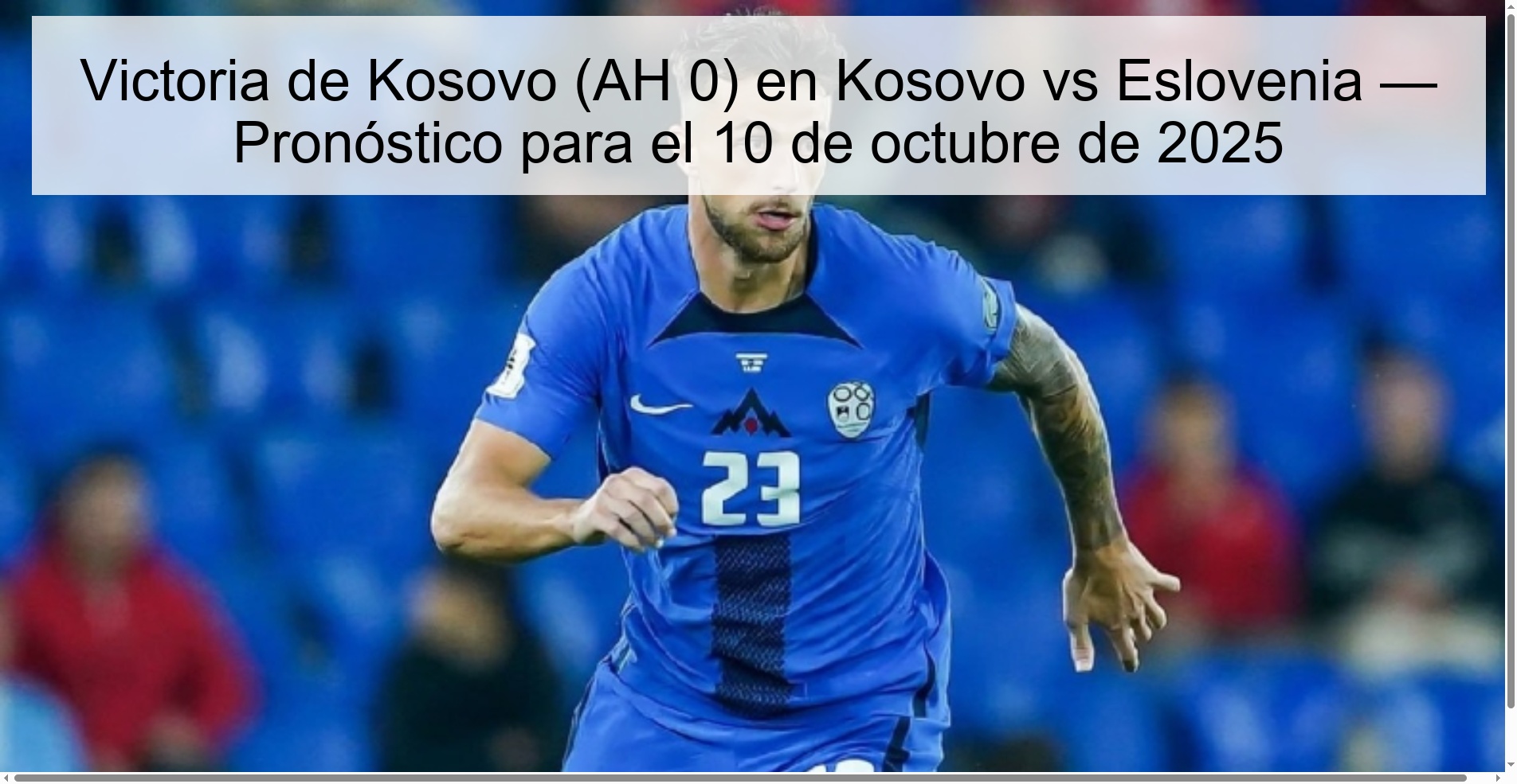 Victoria de Kosovo (AH 0) en Kosovo vs Eslovenia — Pronóstico para el 10 de octubre de 2025 1 310770