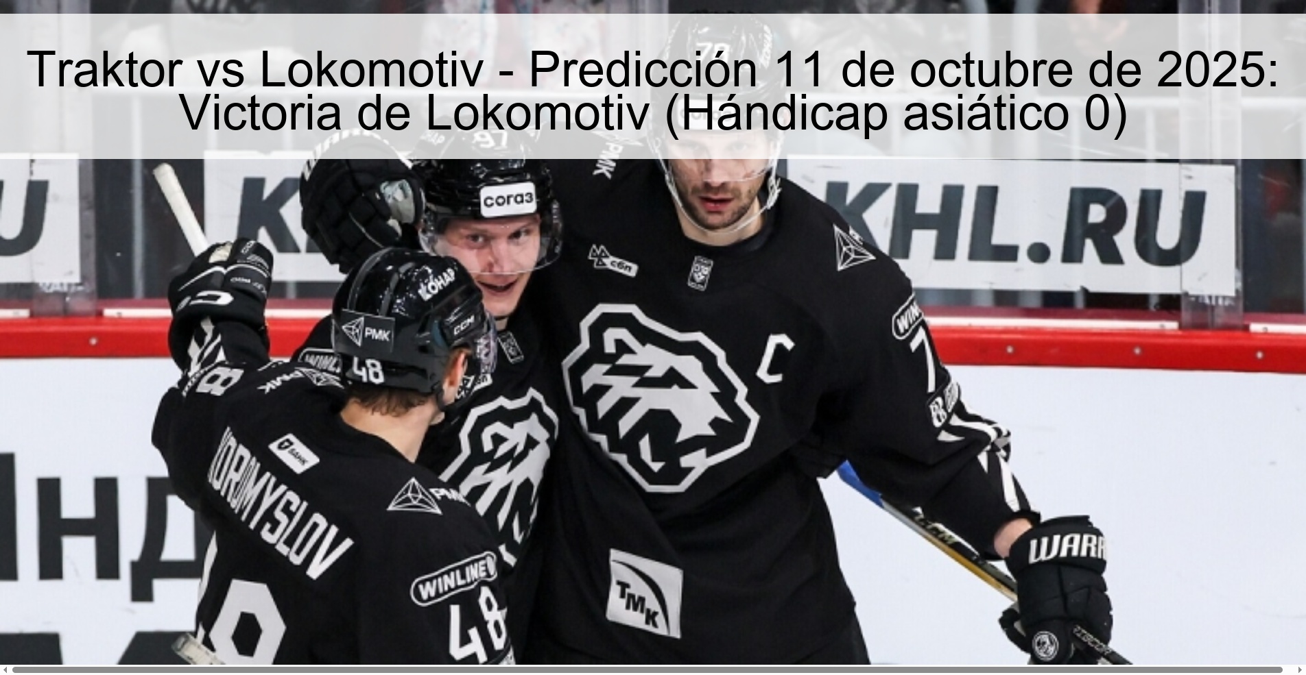 Traktor vs Lokomotiv - Prediction October 11, 2025: Victory for Lokomotiv (Asian Handicap 0)