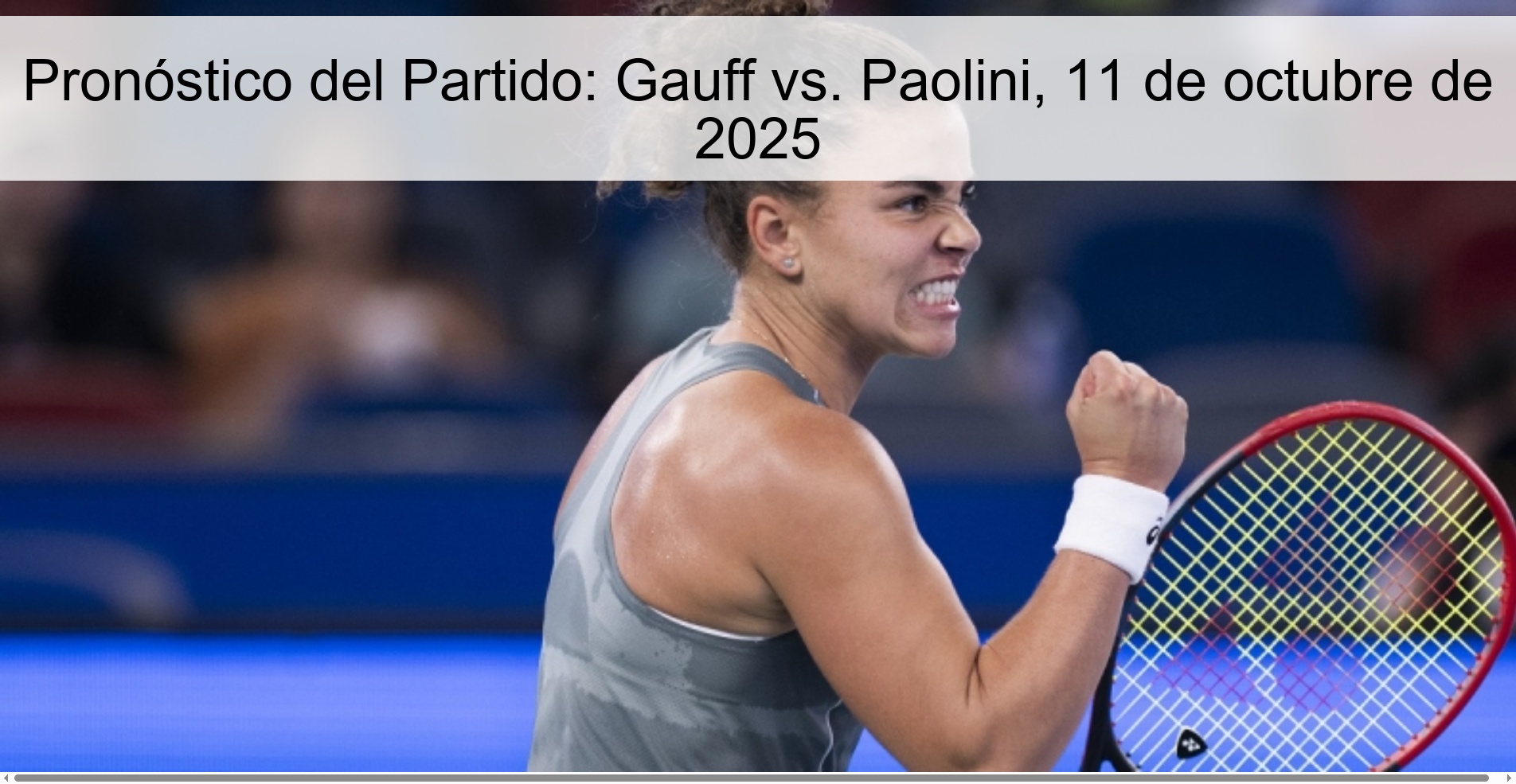Match Prediction: Gauff vs. Paolini, October 11, 2025