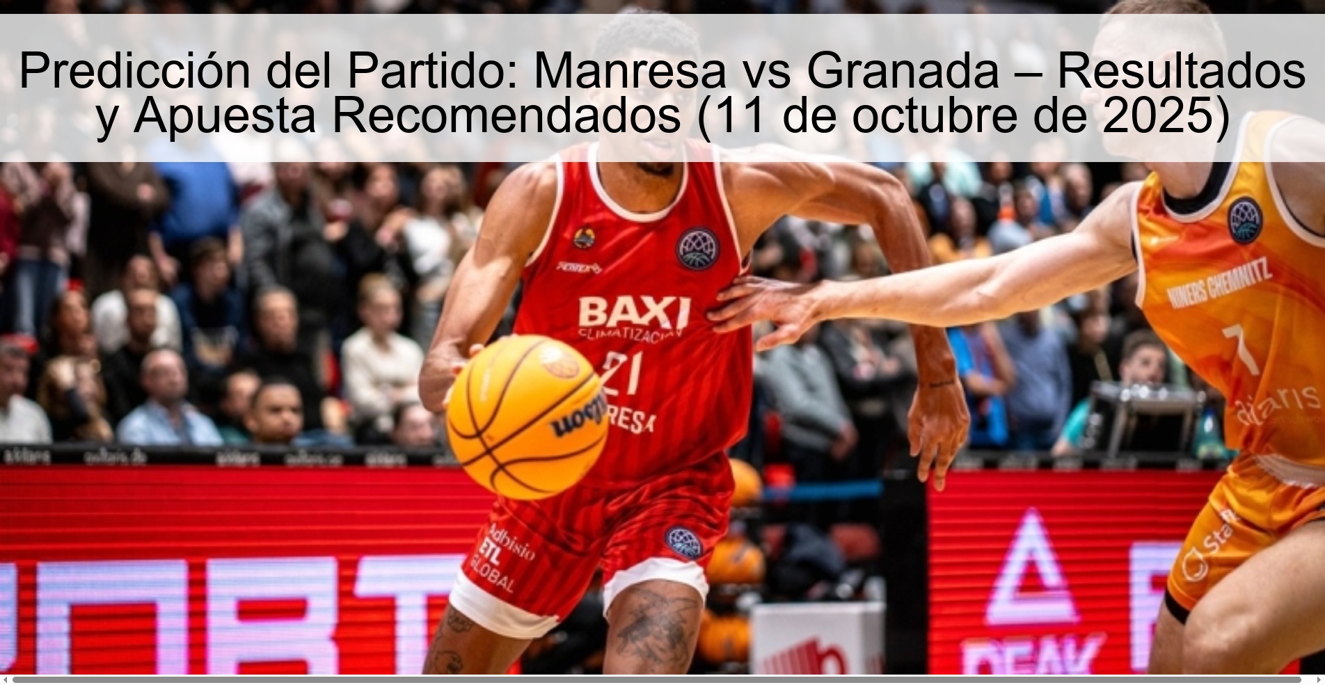 Match Prediction: Manresa vs Granada – Recommended Results and Bet (October 11, 2025)