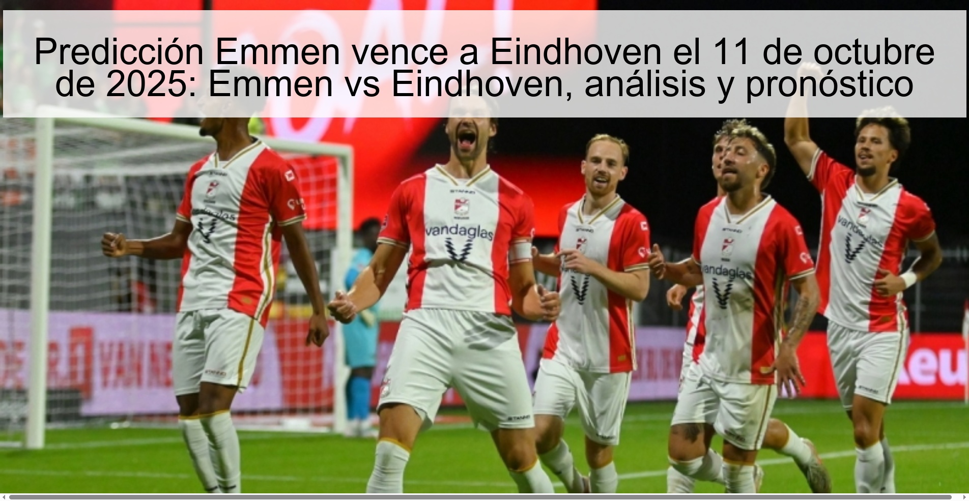 Prediction Emmen beats Eindhoven on October 11, 2025: Emmen vs Eindhoven, analysis and prediction