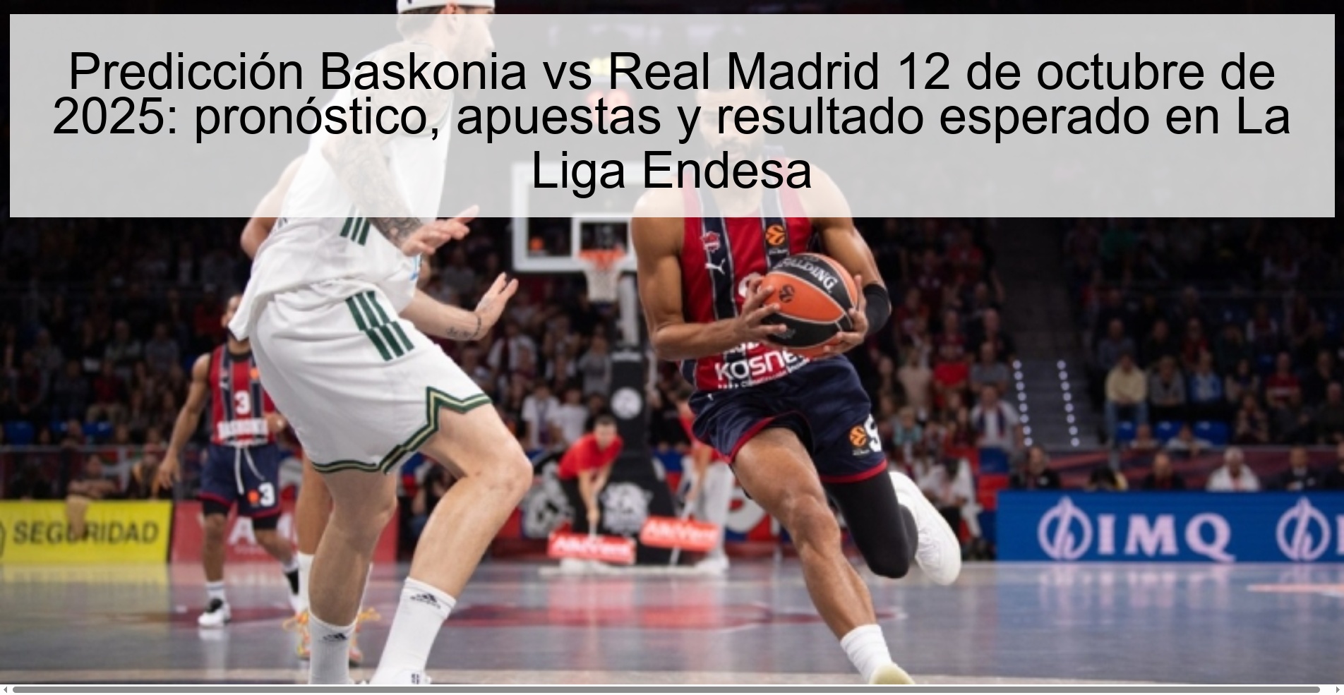 Baskonia vs Real Madrid prediction October 12, 2025: prediction, bets and expected result in La Liga Endesa 1 311616