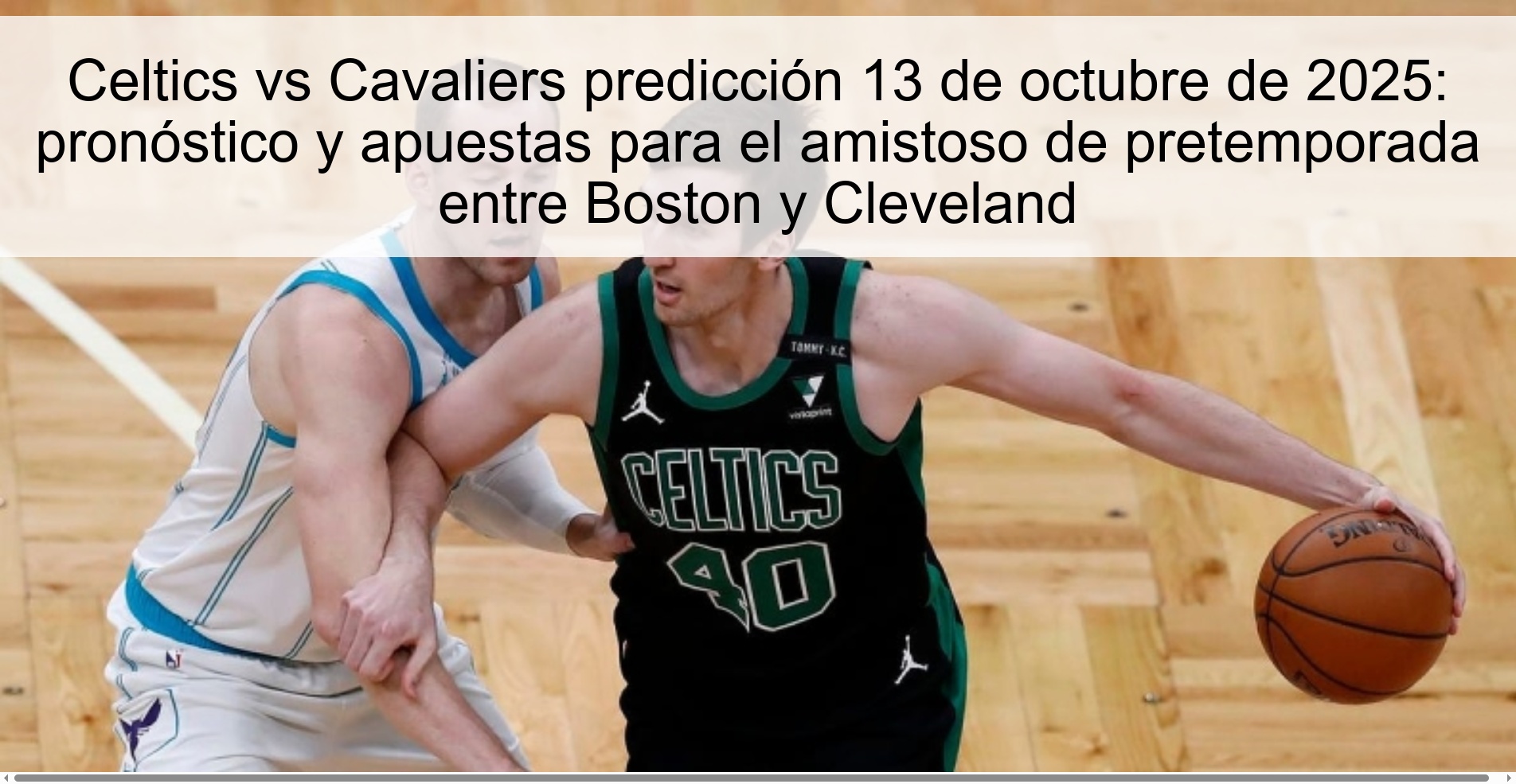 Celtics vs Cavaliers prediction October 13, 2025: prediction and bets for the preseason friendly between Boston and Cleveland
