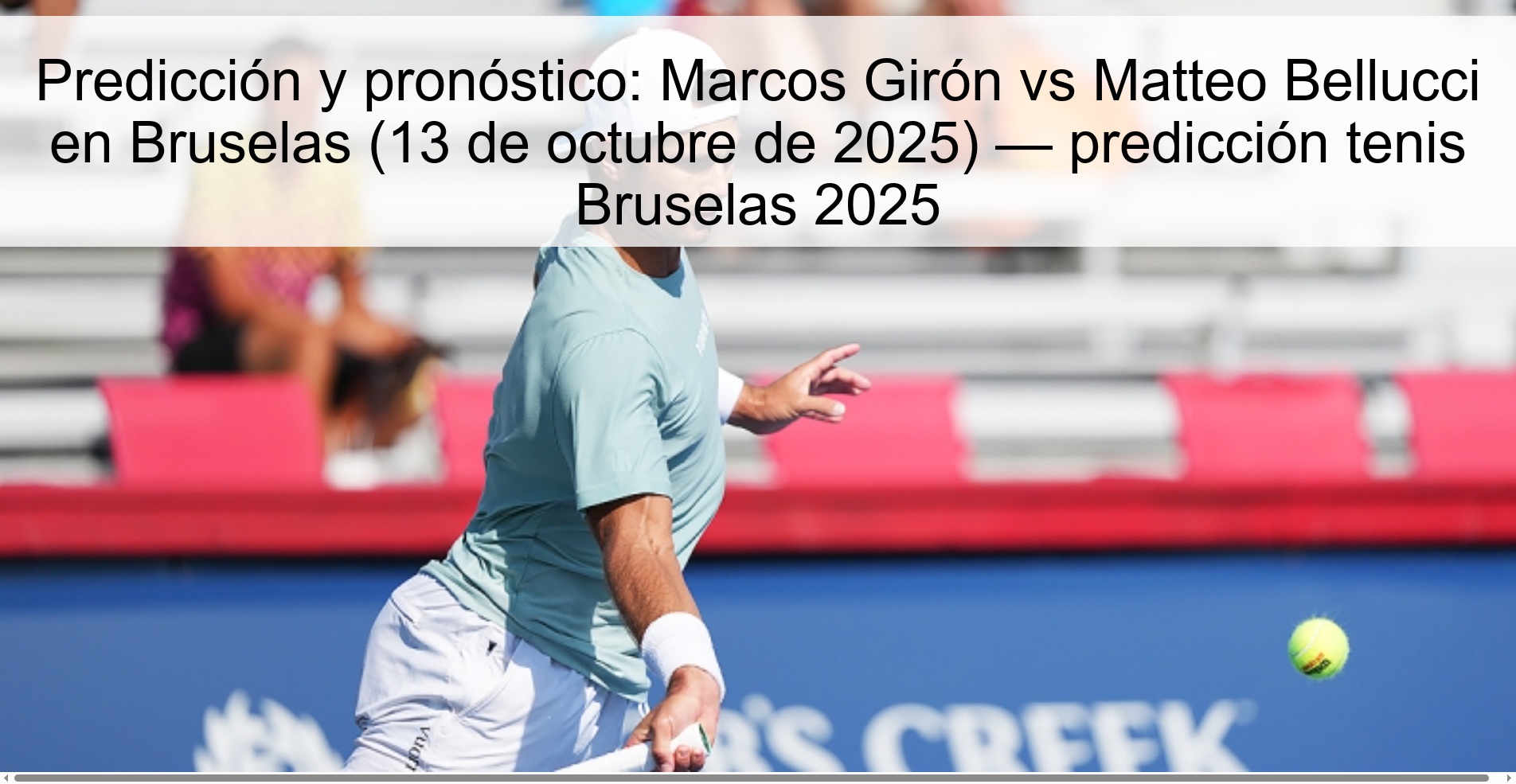 Predicción y pronóstico: Marcos Girón vs Matteo Bellucci en Bruselas (13 de octubre de 2025) — predicción tenis Bruselas 2025 1 Predicción y pronóstico: Marcos Girón vs Matteo Bellucci en Bruselas (13 de octubre de 2025) — predicción tenis Bruselas 2025