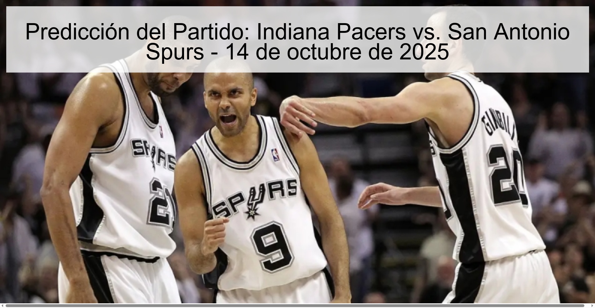 Predicción del Partido: Indiana Pacers vs. San Antonio Spurs - 14 de octubre de 2025 1 311968
