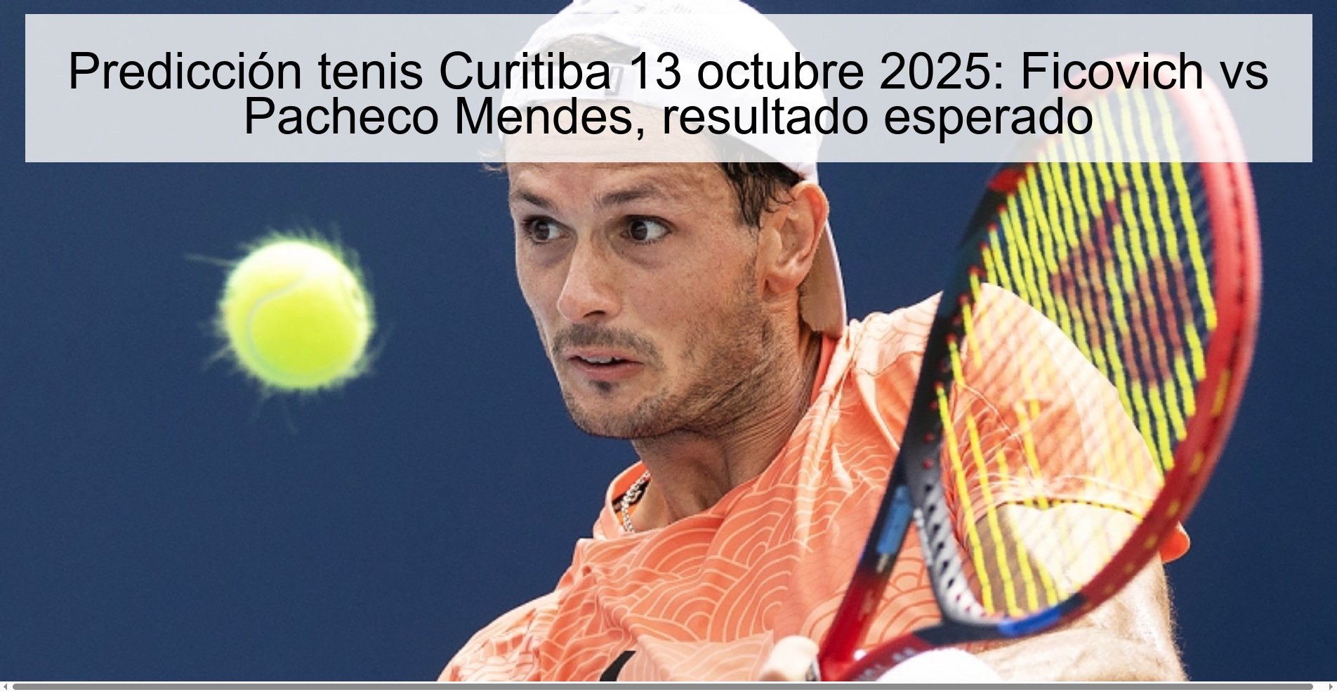 Curitiba tennis prediction October 13, 2025: Ficovich vs Pacheco Mendes, expected result
