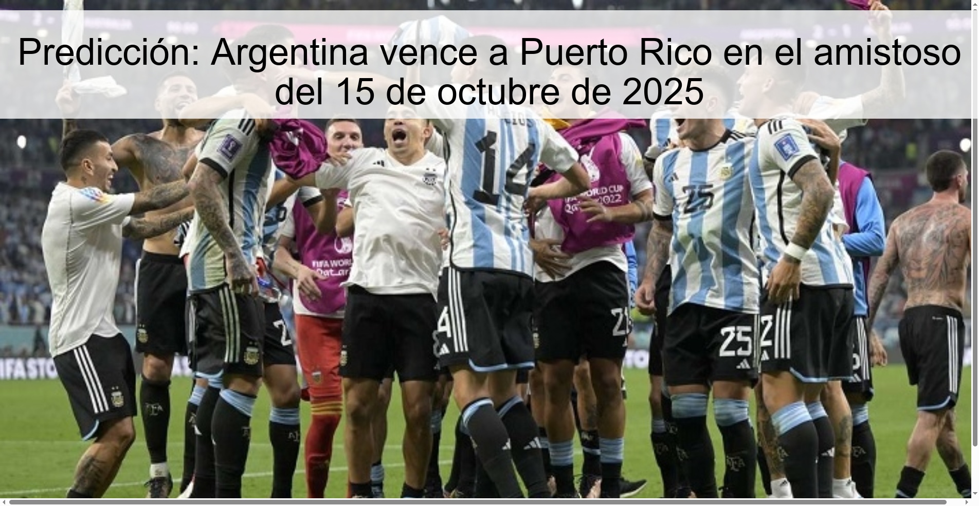 Predicción: Argentina vence a Puerto Rico en el amistoso del 15 de octubre de 2025 1 Predicción: Argentina vence a Puerto Rico en el amistoso del 15 de octubre de 2025