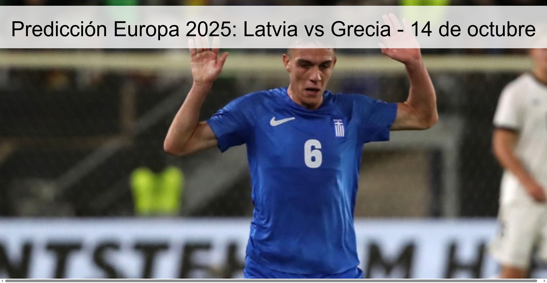 Predicción Europa 2025: Latvia vs Grecia - 14 de octubre
