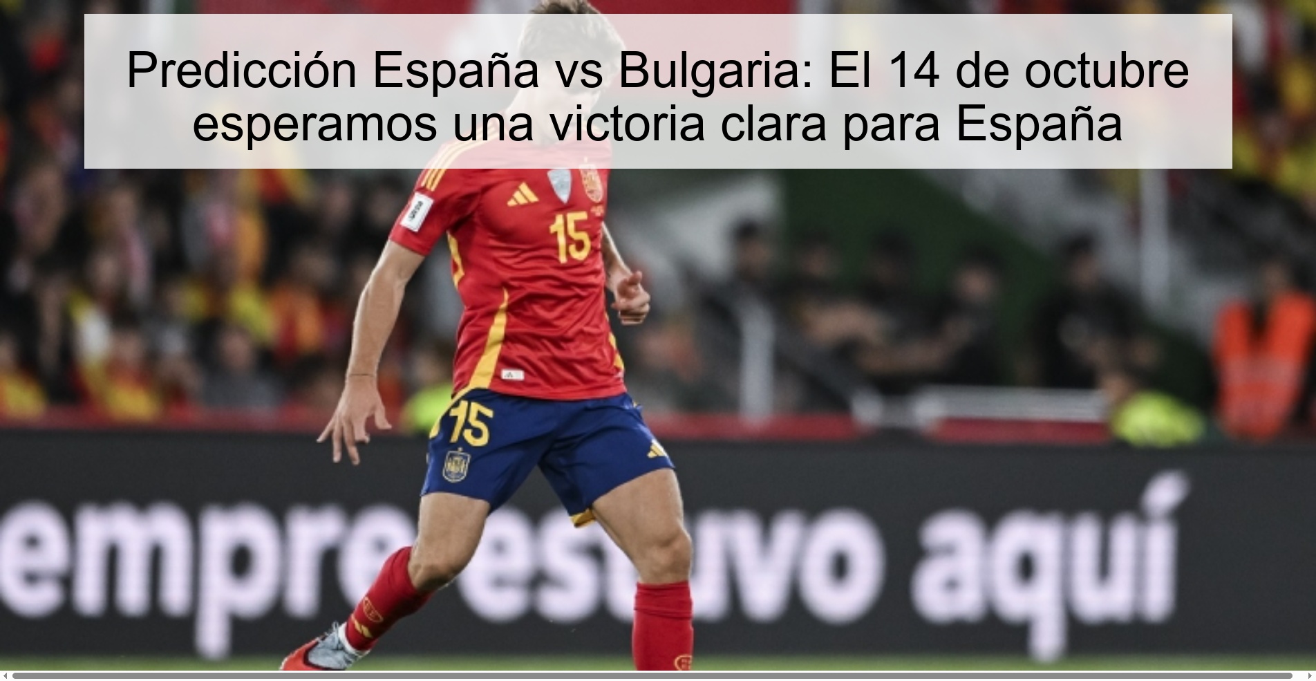 Spain vs Bulgaria prediction: On October 14 we expect a clear victory for Spain
