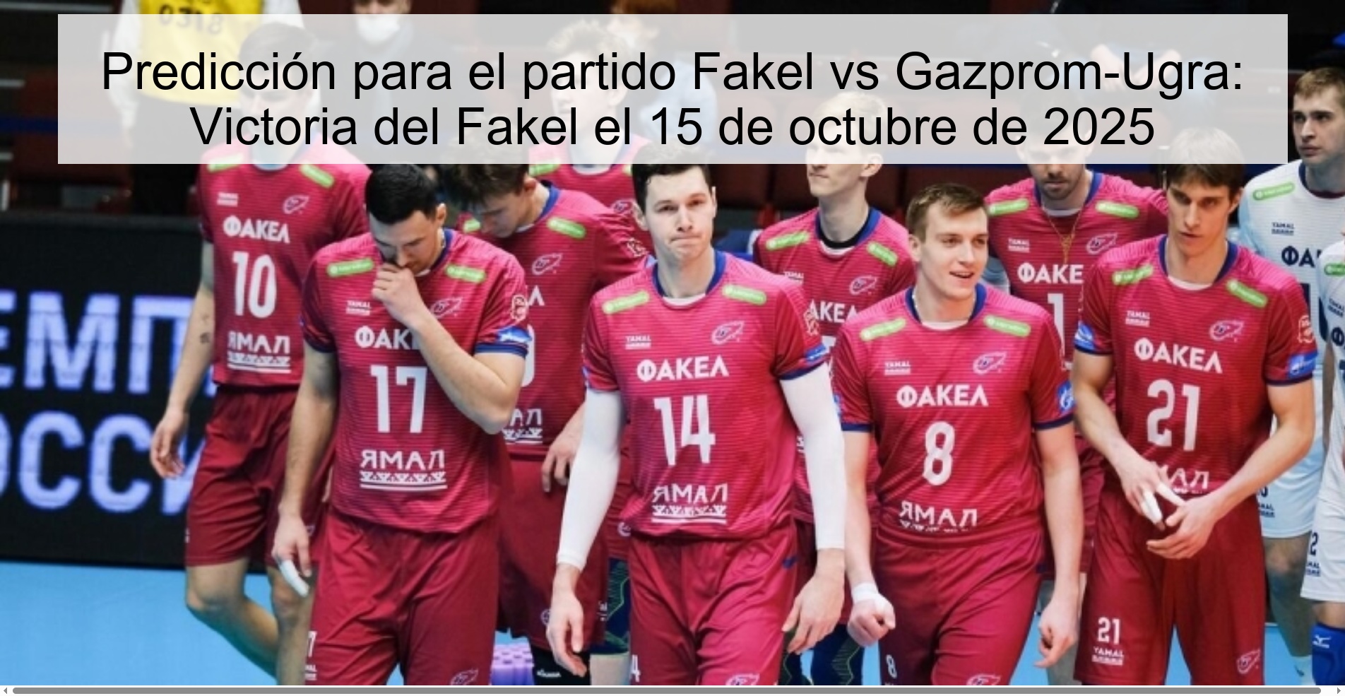 Prediction for the Fakel vs Gazprom-Ugra match: Fakel win on October 15, 2025 1 Prediction for the Fakel vs Gazprom-Ugra match: Fakel win on October 15, 2025