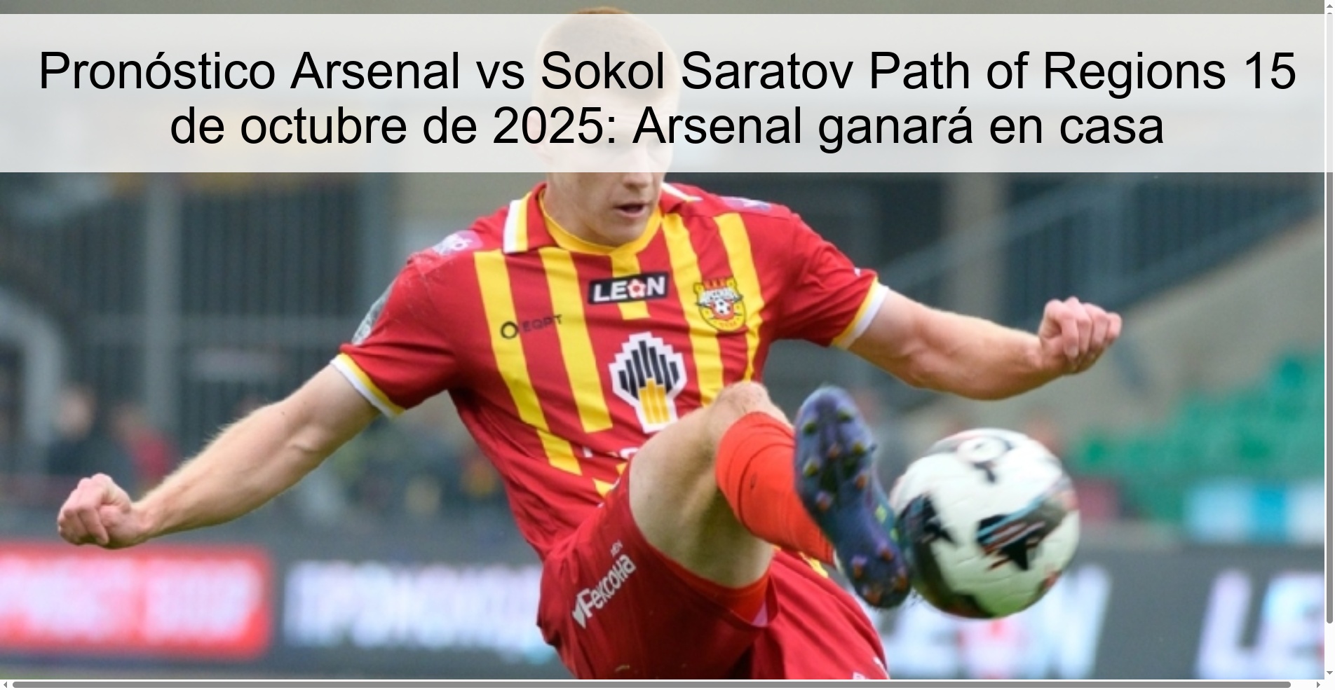 Arsenal vs Sokol Saratov Prediction Path of Regions October 15, 2025: Arsenal to win at home 1 Arsenal vs Sokol Saratov Prediction Path of Regions October 15, 2025: Arsenal will win at home