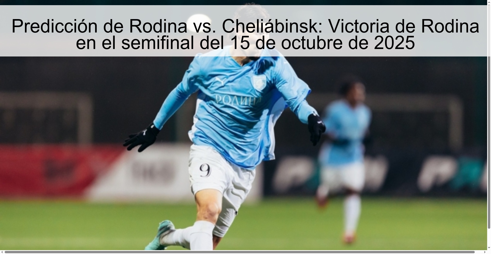 Rodina Prediction vs. Chelyabinsk: Rodina's victory in the semi-final on October 15, 2025