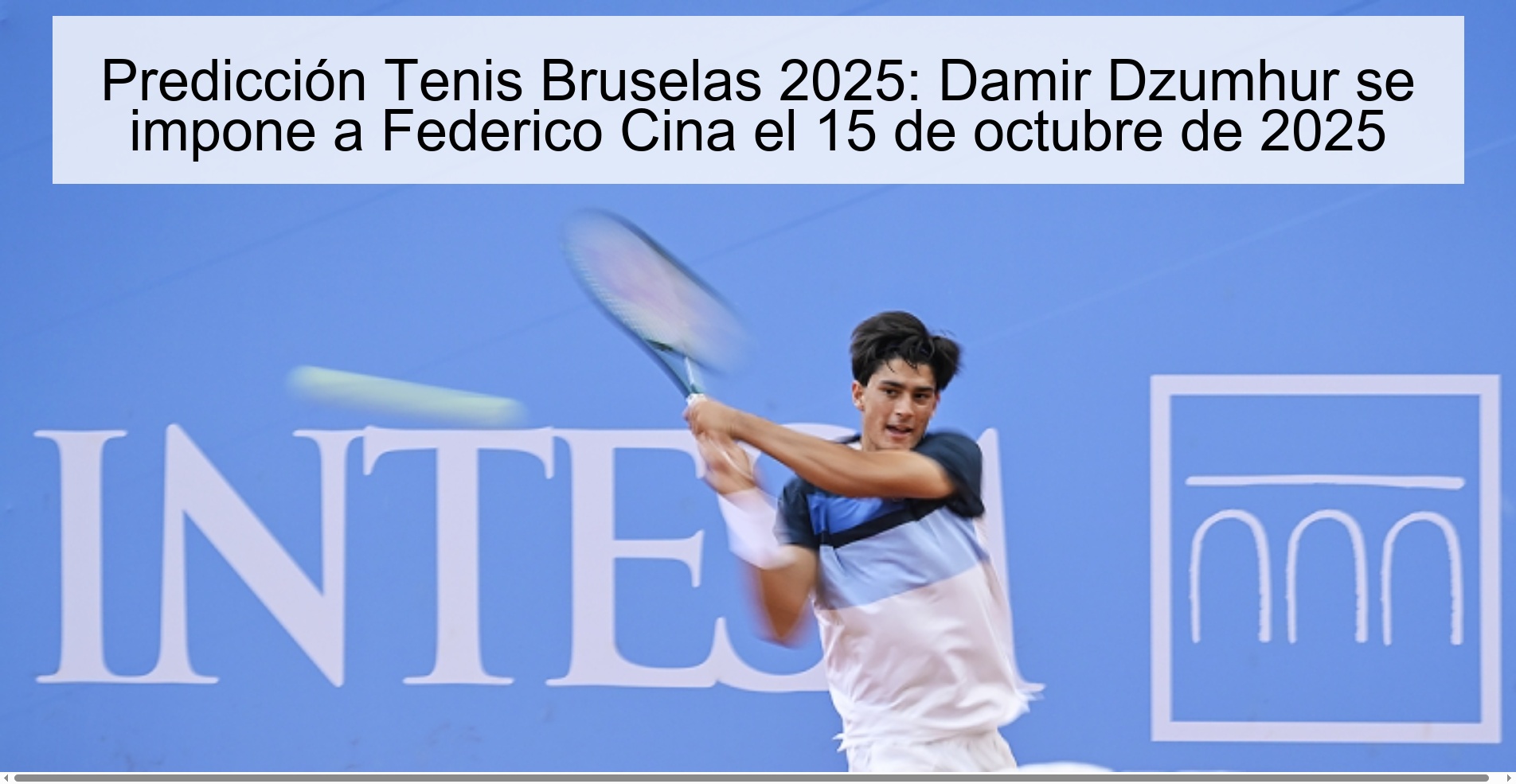 Brussels 2025 Tennis Prediction: Damir Dzumhur beats Federico Cina on October 15, 2025