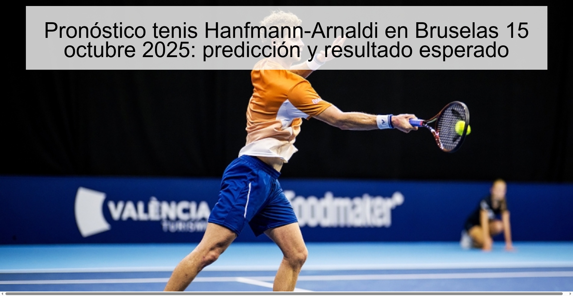 Hanfmann-Arnaldi tennis prediction in Brussels October 15, 2025: prediction and expected result