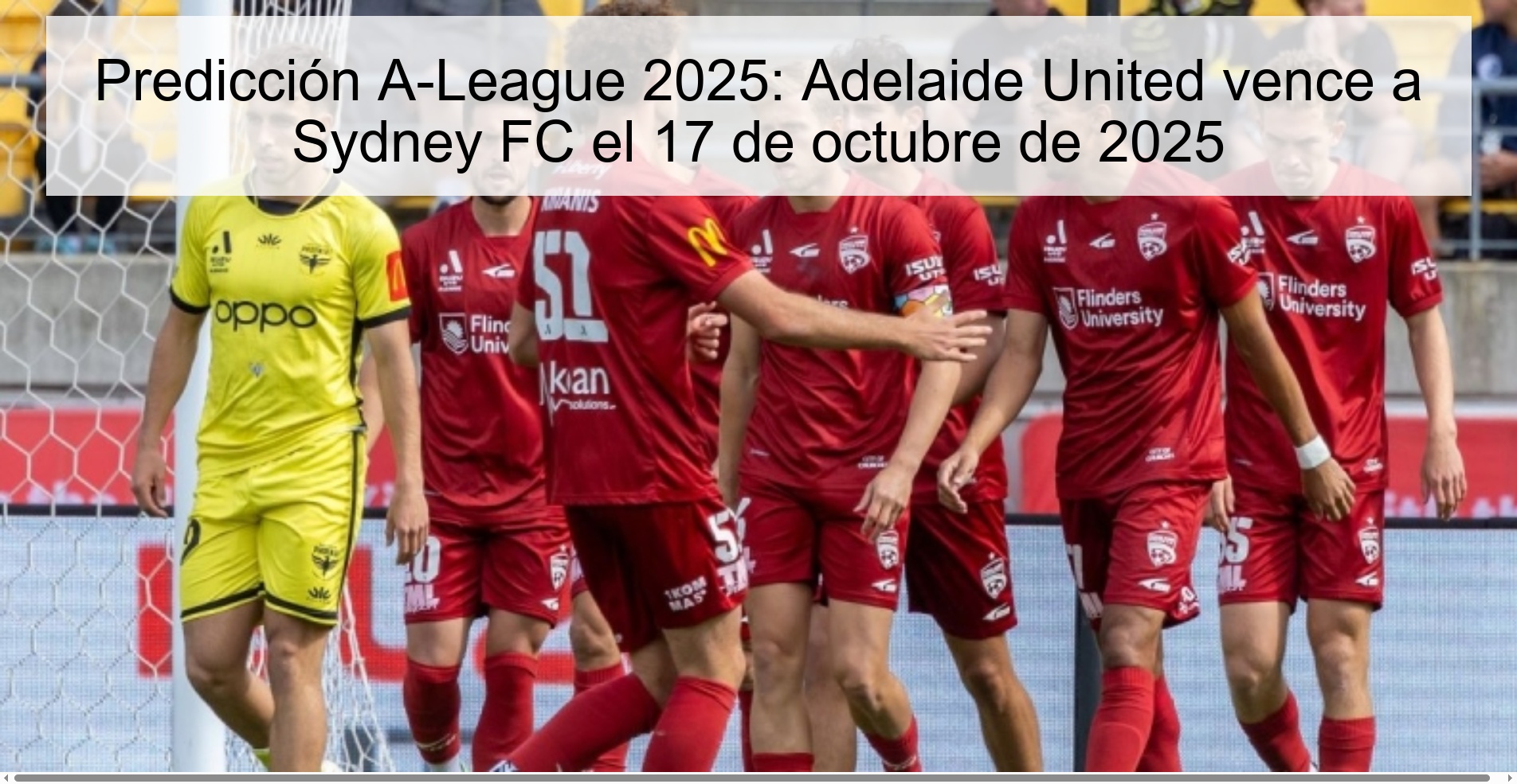 A-League 2025 Prediction: Adelaide United beat Sydney FC on October 17, 2025 1 313203