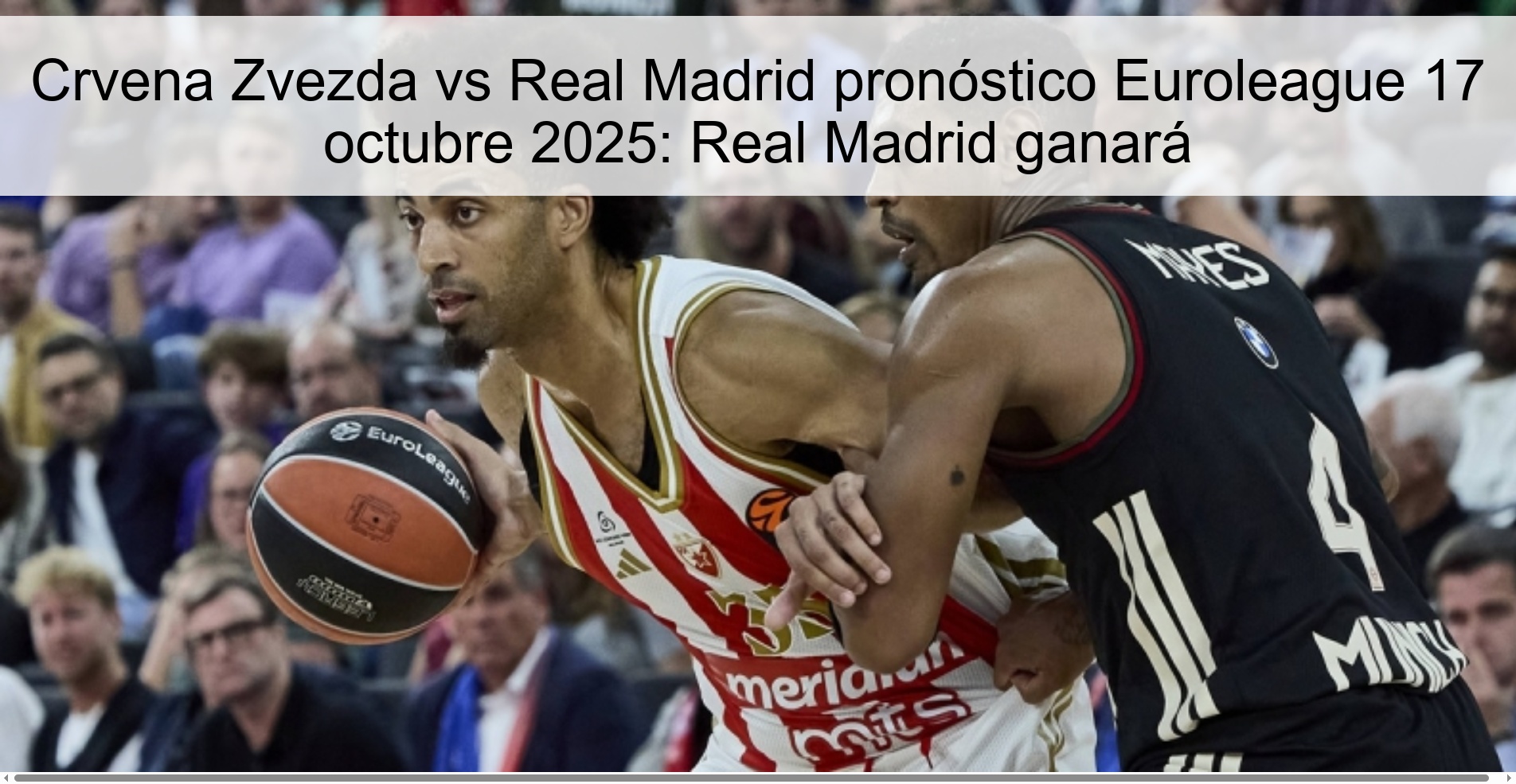 Crvena Zvezda vs Real Madrid pronóstico Euroleague 17 octubre 2025: Real Madrid ganará