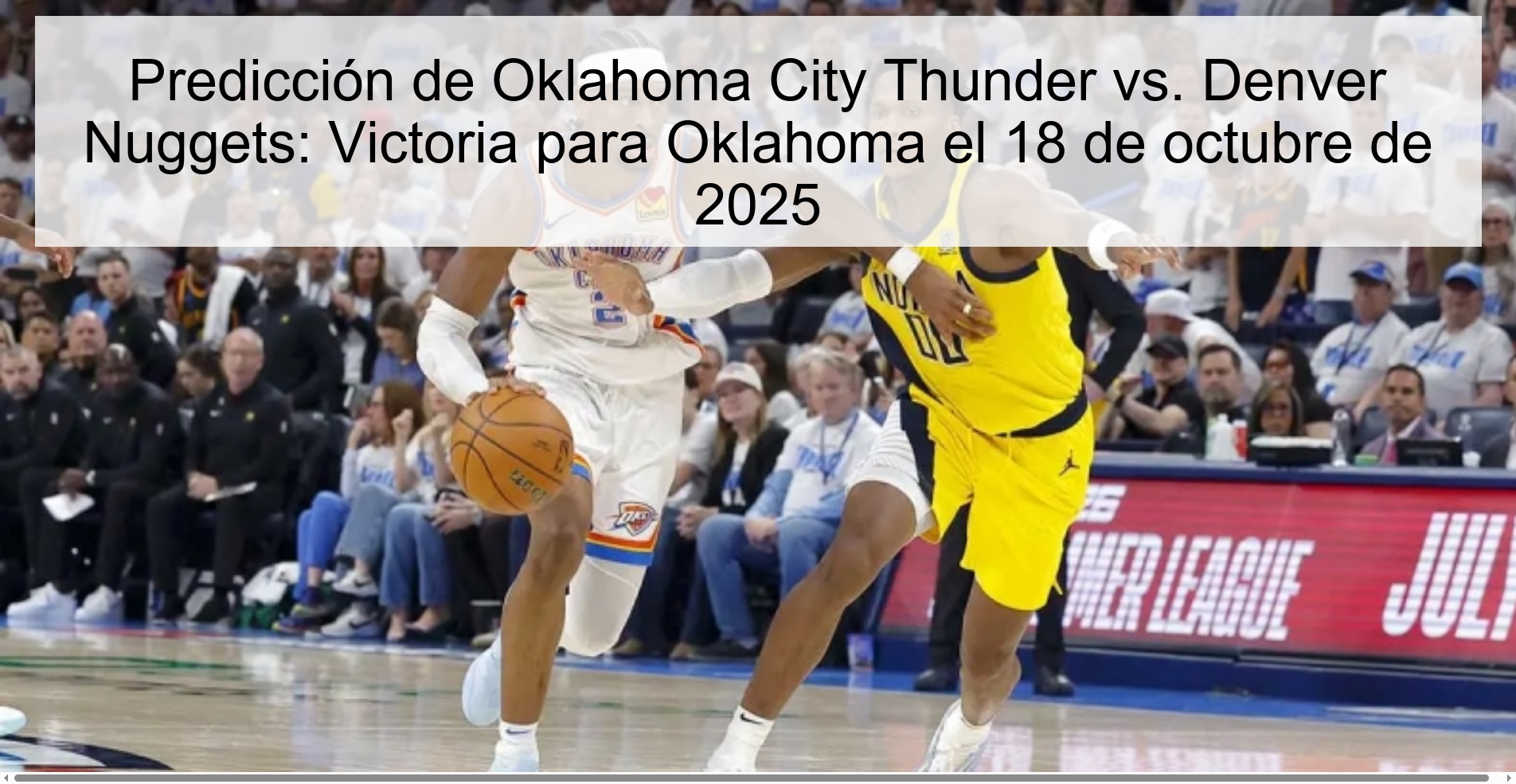 Oklahoma City Thunder vs. Oklahoma City Prediction Denver Nuggets: Victory for Oklahoma on October 18, 2025