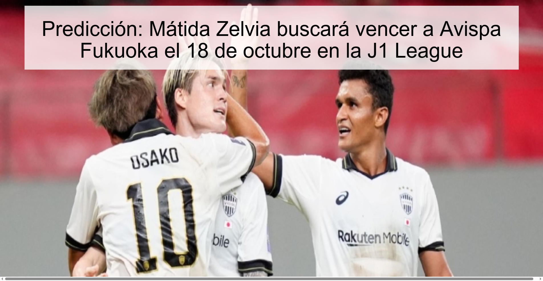 Prediction: Mátida Zelvia will seek to beat Avispa Fukuoka on October 18 in the J1 League