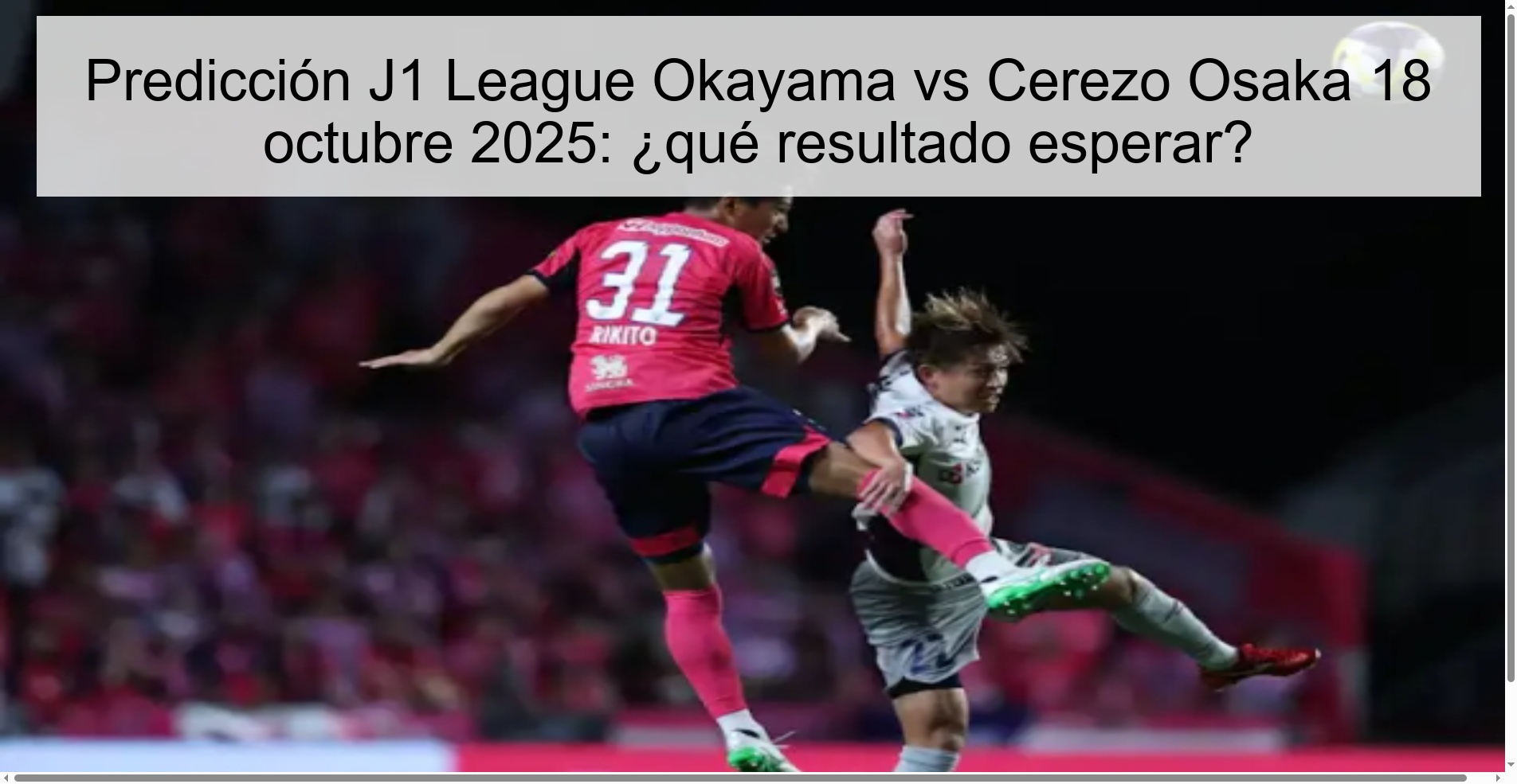 J1 League Okayama vs Cerezo Osaka Prediction October 18, 2025: what result to expect?