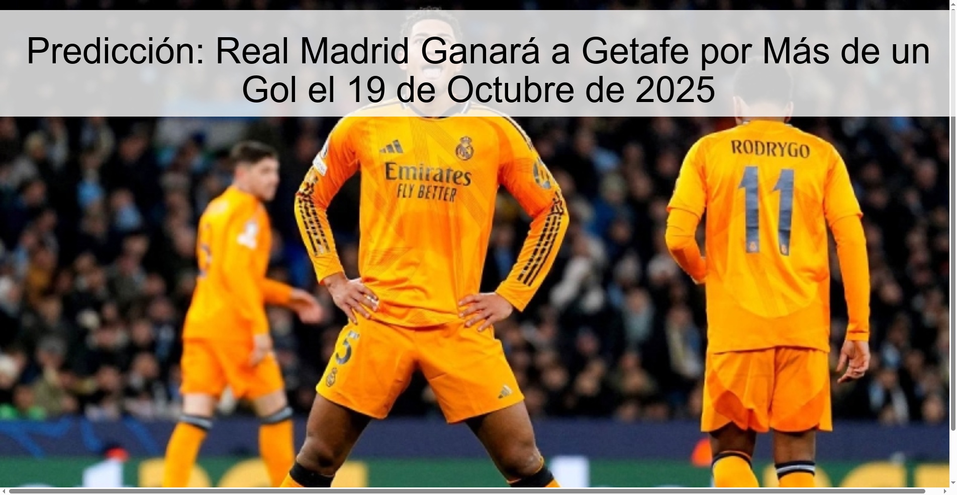Prediction: Real Madrid Will Beat Getafe by More than One Goal on October 19, 2025