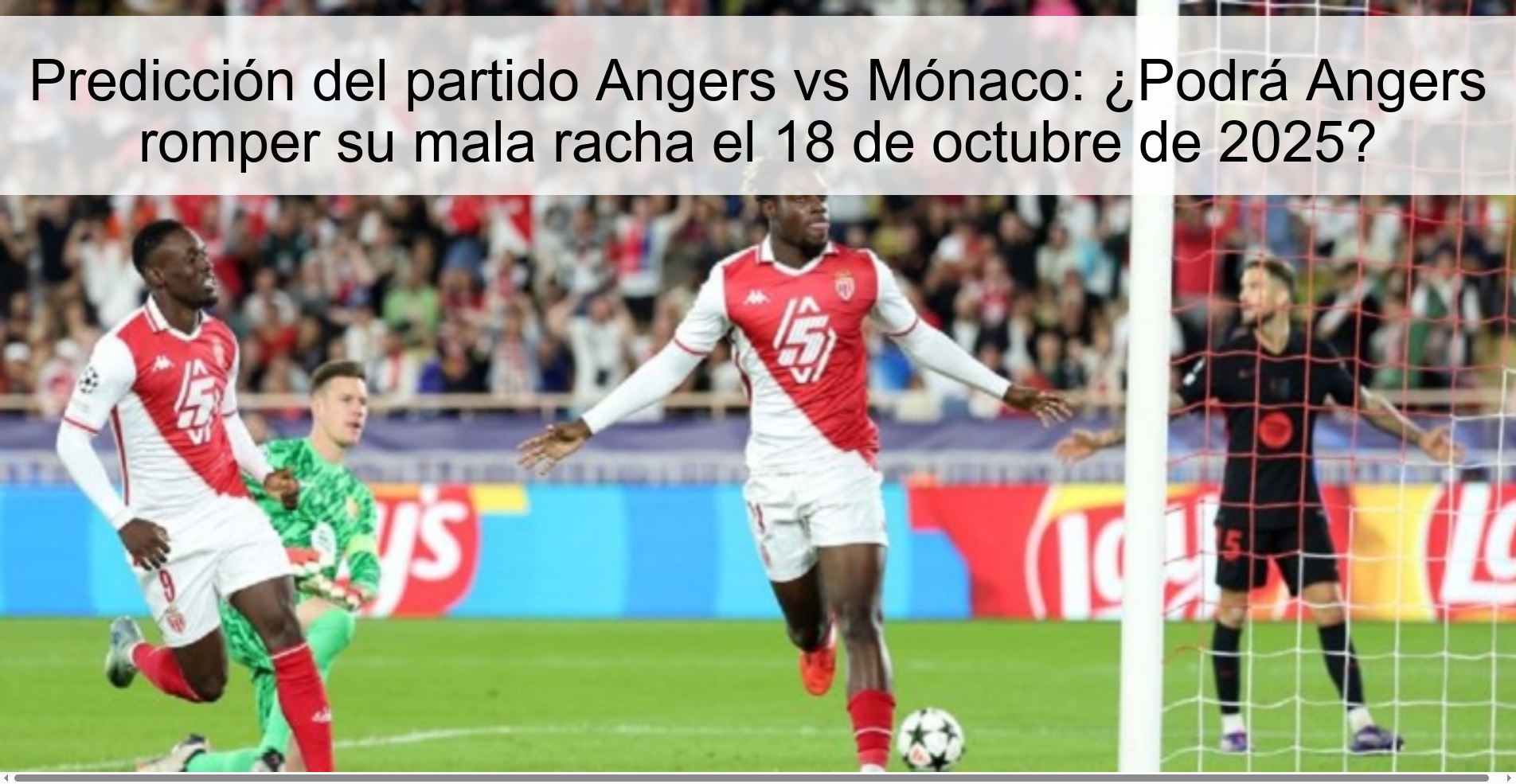 Angers vs Monaco Match Prediction: Will Angers be able to break their losing streak on October 18, 2025?