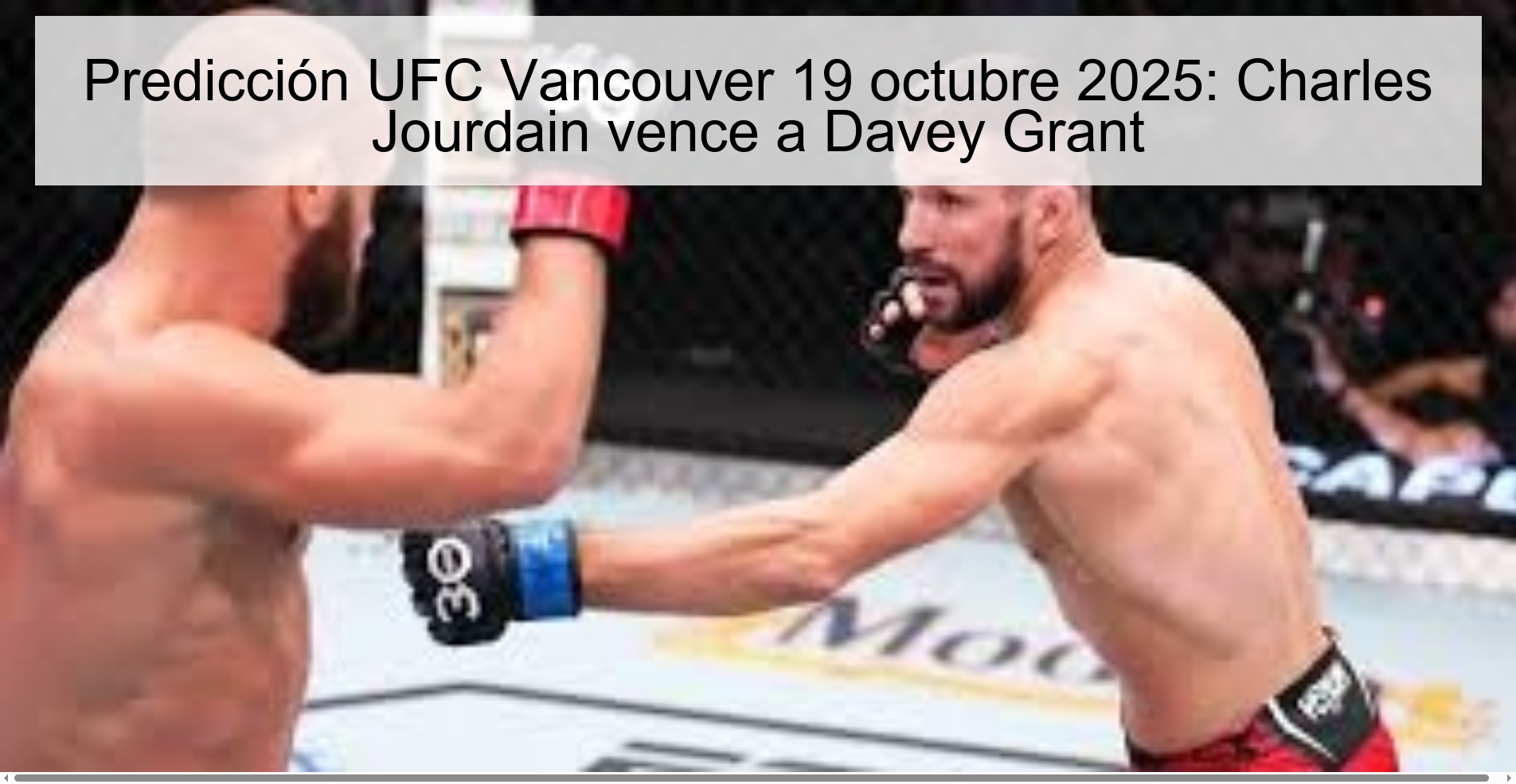 UFC Vancouver Prediction October 19, 2025: Charles Jourdain defeats Davey Grant
