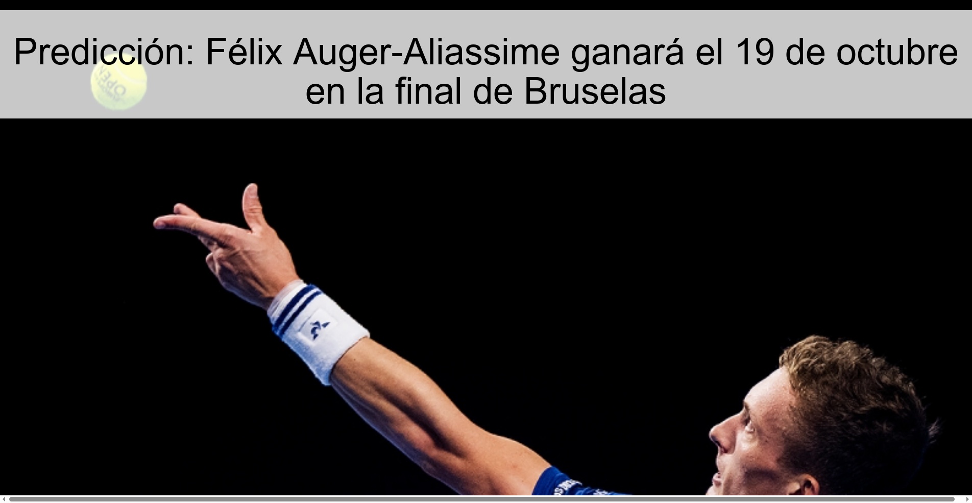 Prediction: Félix Auger-Aliassime will win the final in Brussels on October 19
