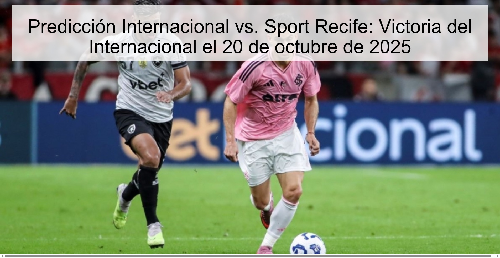 International Prediction vs. Sport Recife: Internacional victory on October 20, 2025