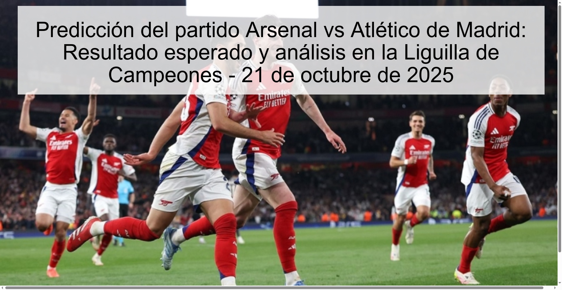 Arsenal vs Atlético de Madrid match prediction: Expected result and analysis in the Champions League - October 21, 2025 1 Arsenal vs Atlético de Madrid match prediction: Expected result and analysis in the Champions League - October 21, 2025
