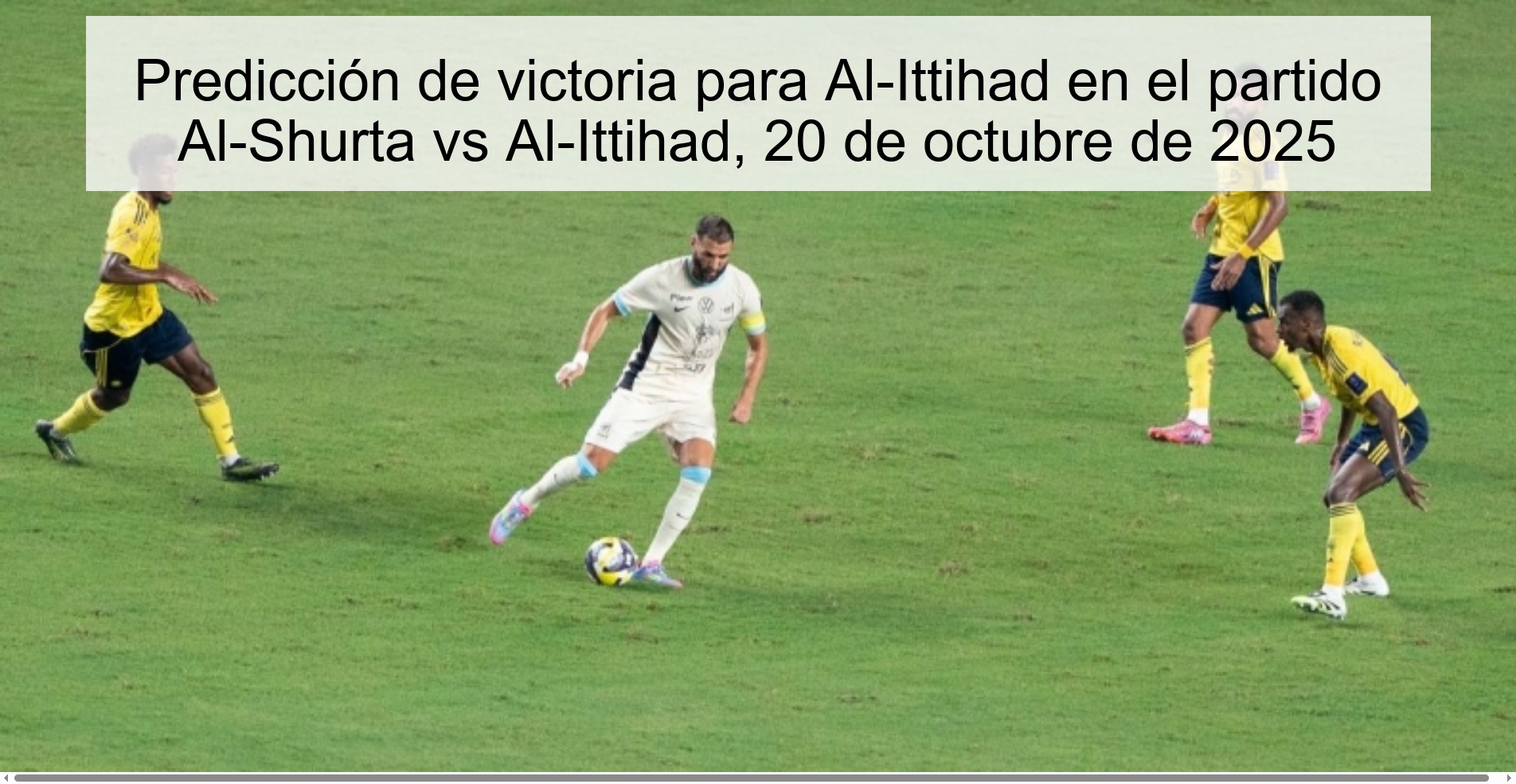 Prediction of victory for Al-Ittihad in the match Al-Shurta vs Al-Ittihad, October 20, 2025
