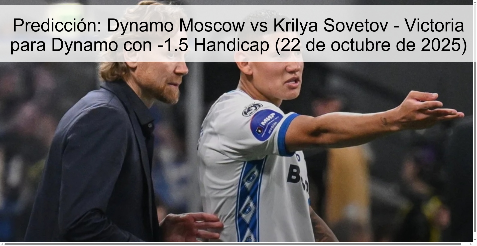 Prediction: Dynamo Moscow vs Krilya Sovetov – Win for Dynamo with -1.5 Handicap (October 22, 2025)
