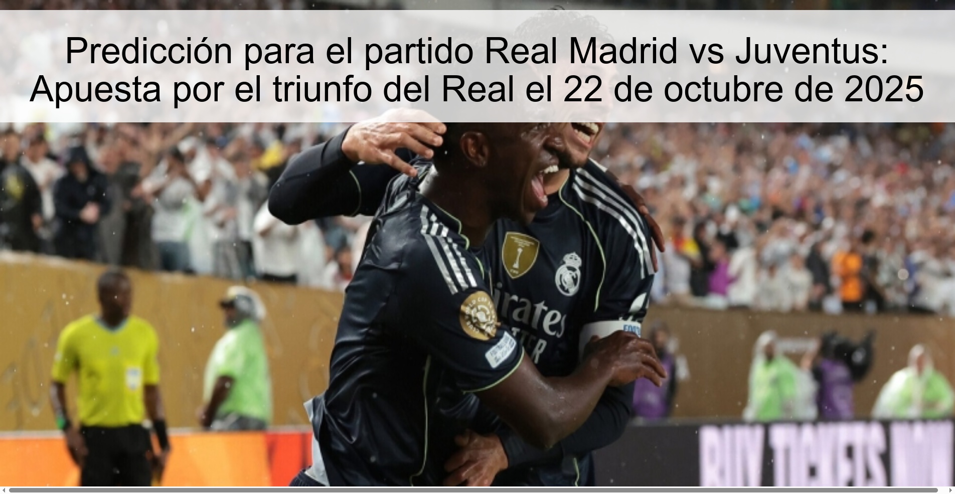 Predicción para el partido Real Madrid vs Juventus: Apuesta por el triunfo del Real el 22 de octubre de 2025 1 314543