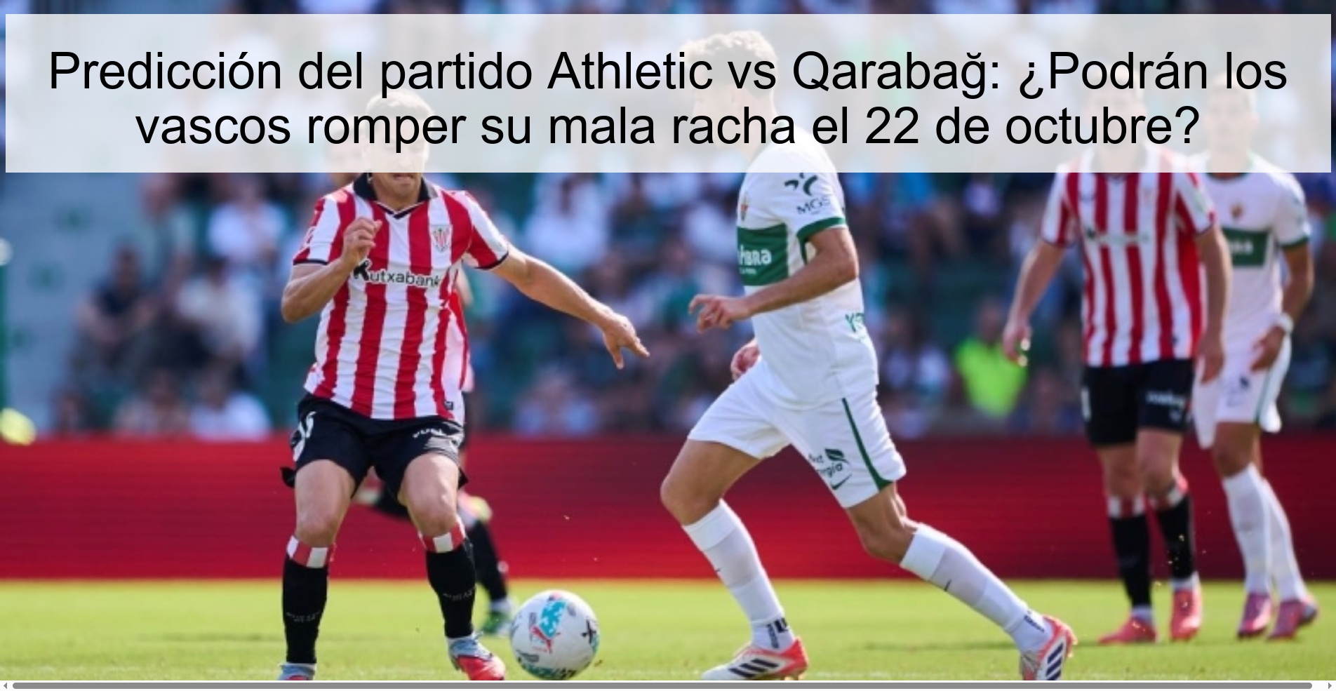 Athletic vs Qarabağ match prediction: Can the Basques break their losing streak on October 22?