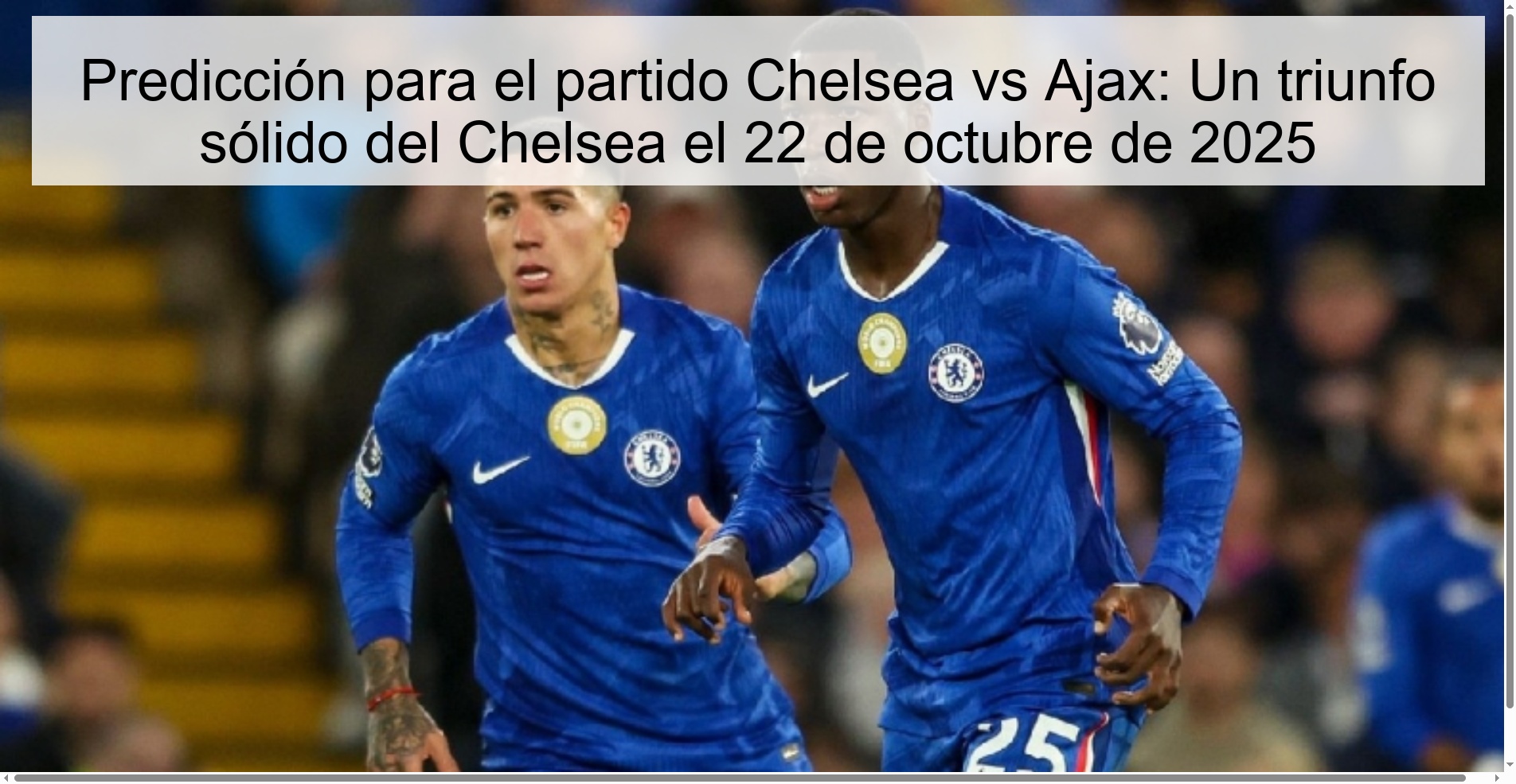 Prediction for the Chelsea vs Ajax match: A solid win for Chelsea on October 22, 2025