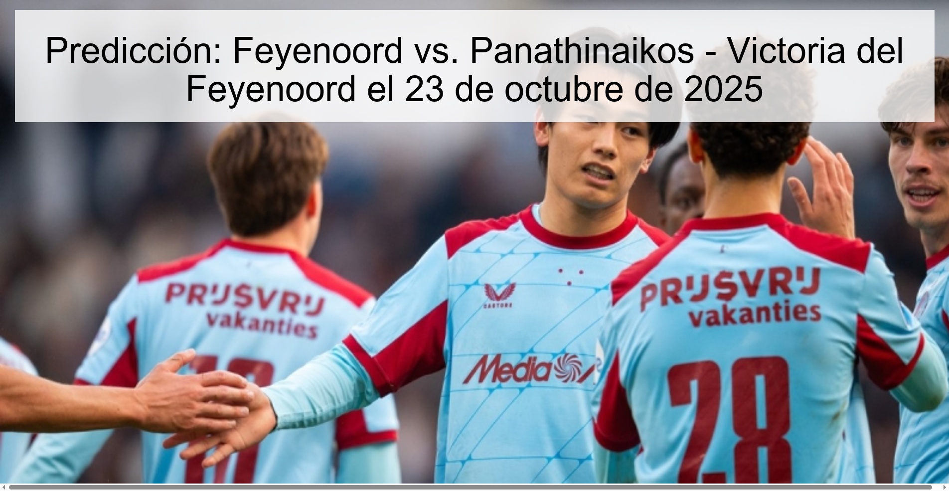Prediction: Feyenoord vs. Panathinaikos - Feyenoord victory on October 23, 2025
