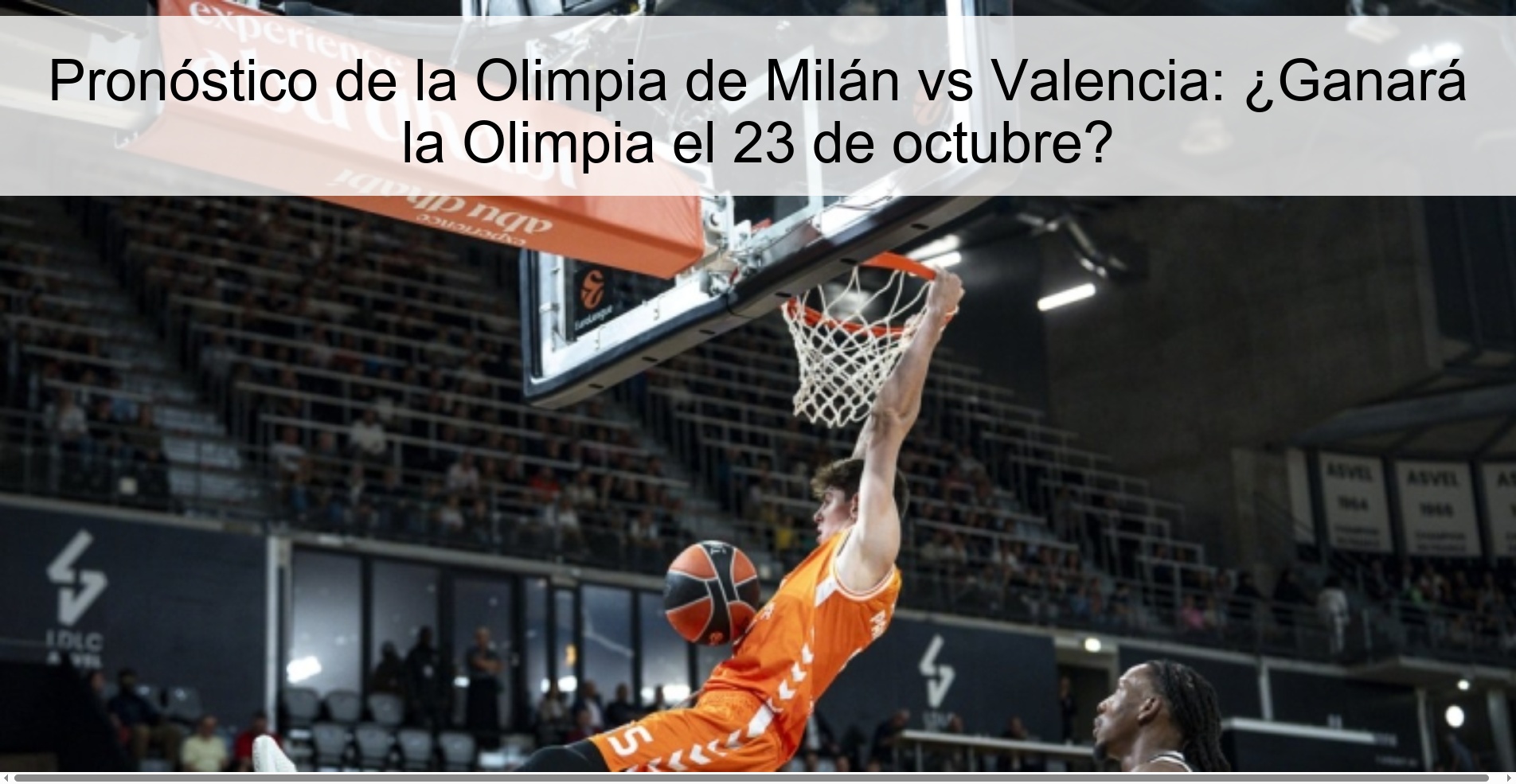 Pronóstico de la Olimpia de Milán vs Valencia: ¿Ganará la Olimpia el 23 de octubre?