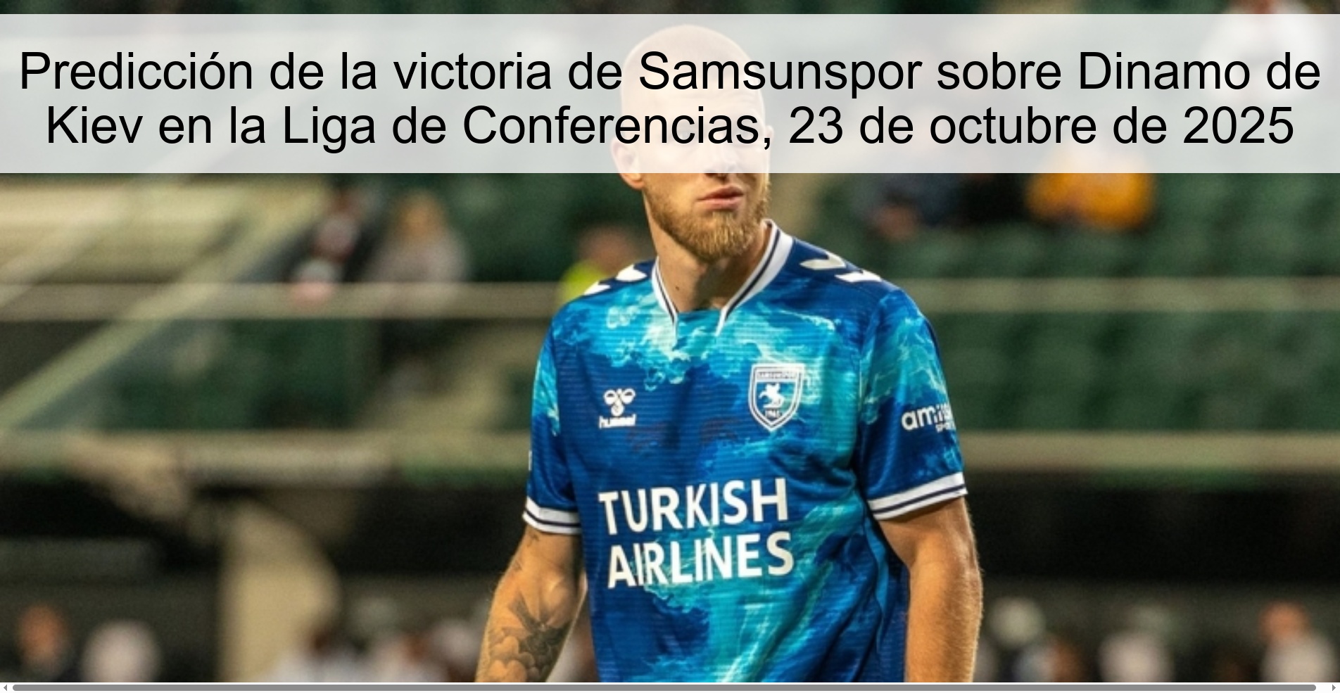 Prediction of Samsunspor's victory over Dinamo kyiv in the Conference League, October 23, 2025 1 315402