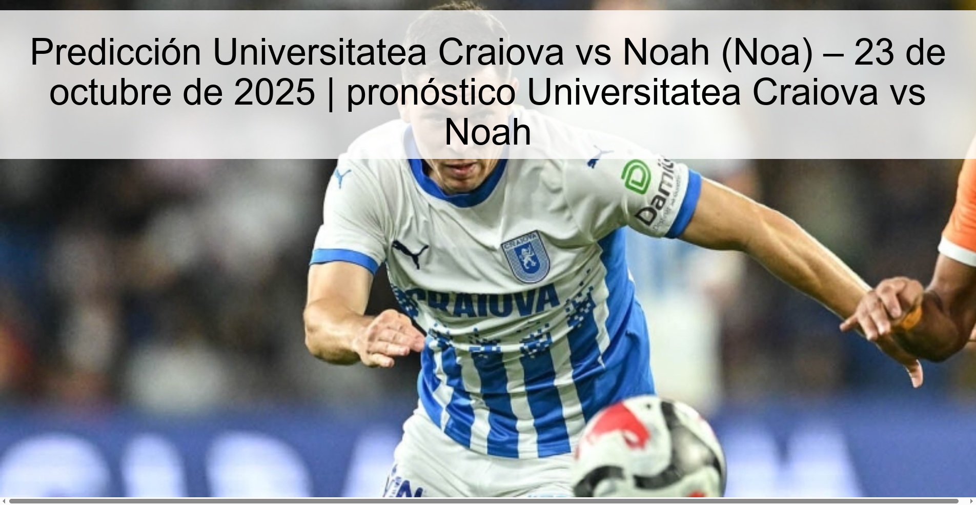 Universitatea Craiova vs Noah (Noa) Prediction – October 23, 2025 | Universitatea Craiova vs Noah prediction