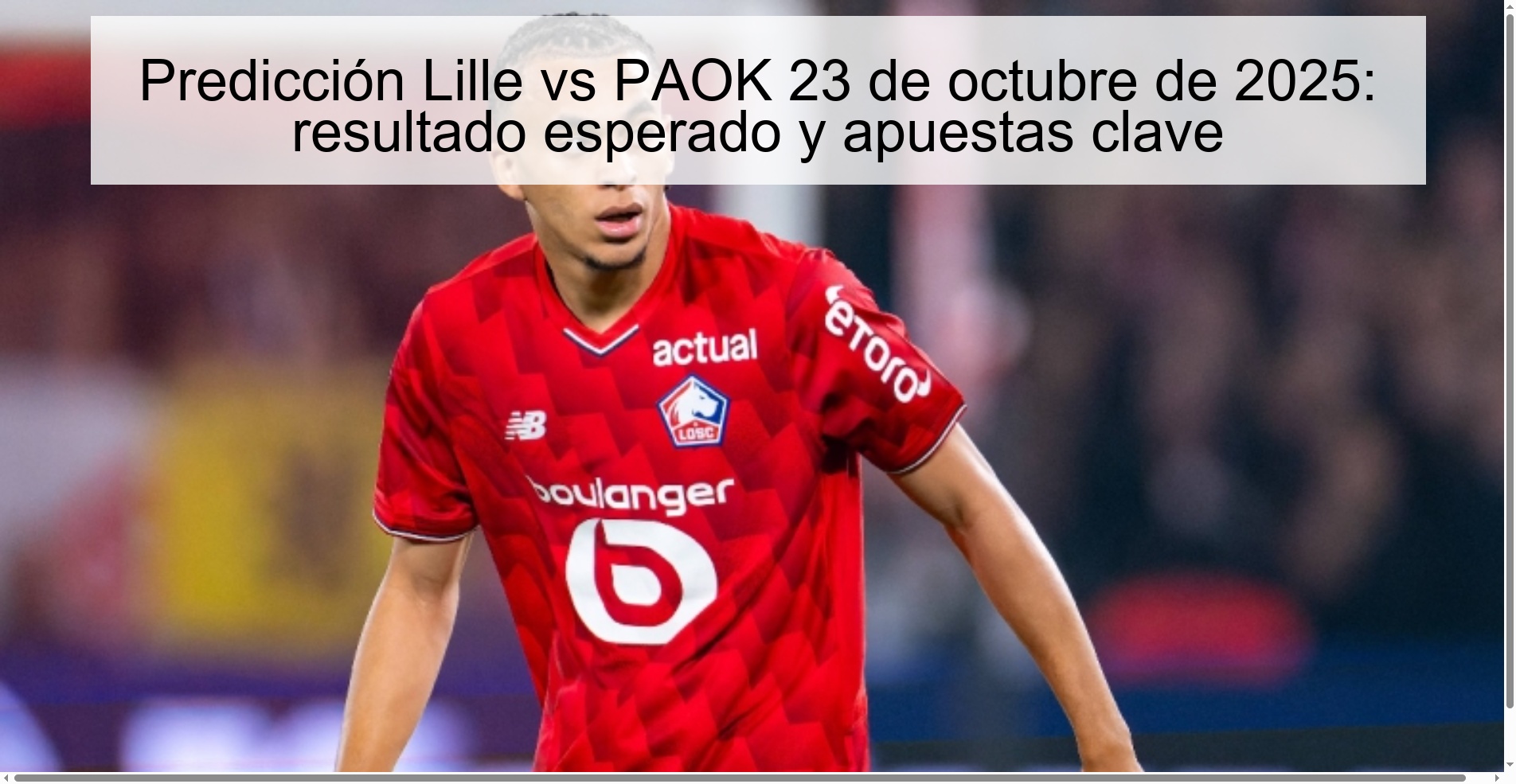 Predicción Lille vs PAOK 23 de octubre de 2025: resultado esperado y apuestas clave