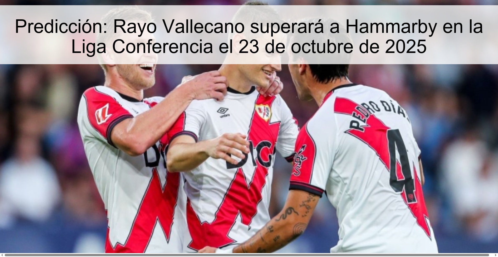 Prediction: Rayo Vallecano will beat Hammarby in the Conference League on October 23, 2025