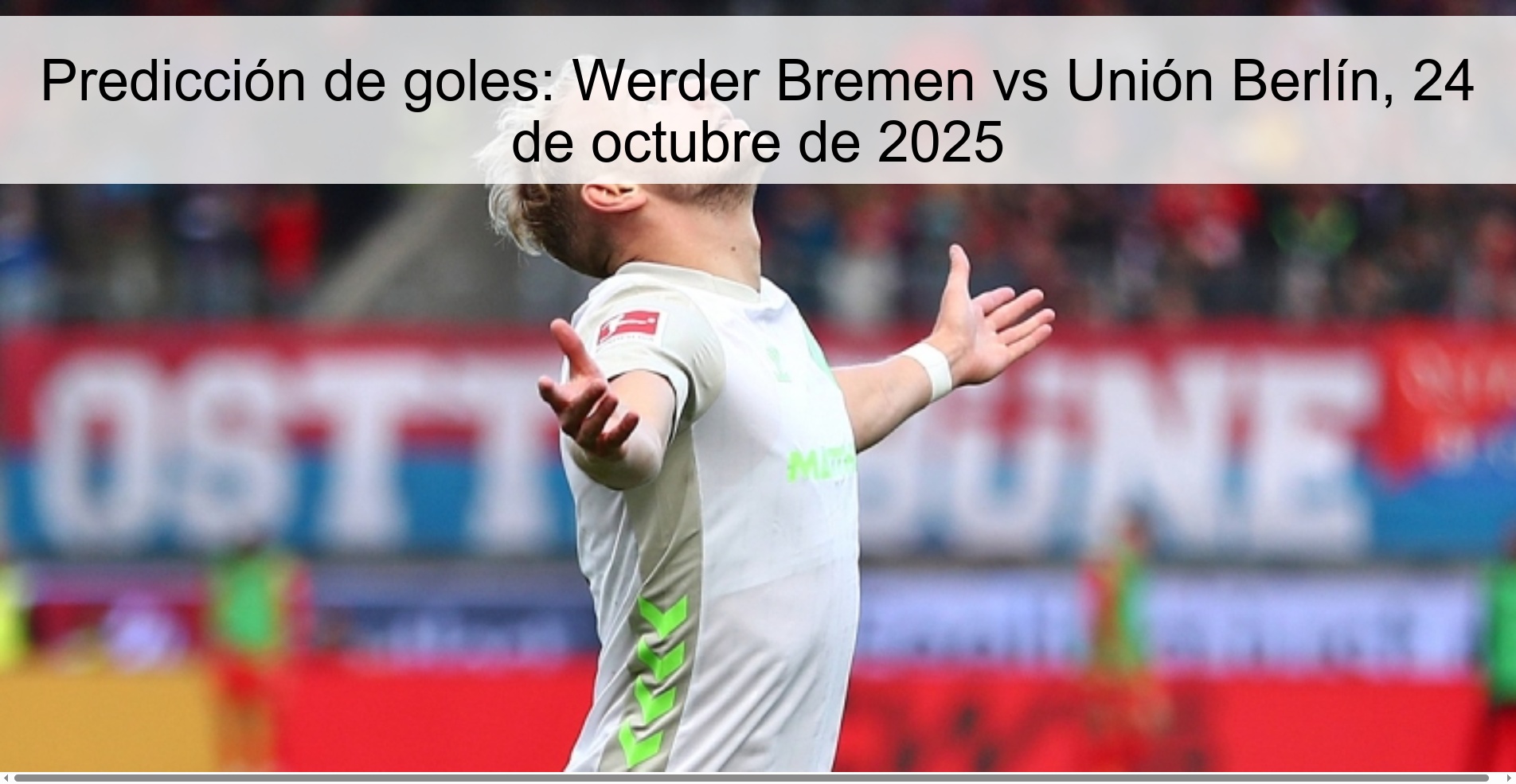 Goal Prediction: Werder Bremen vs Union Berlin, October 24, 2025