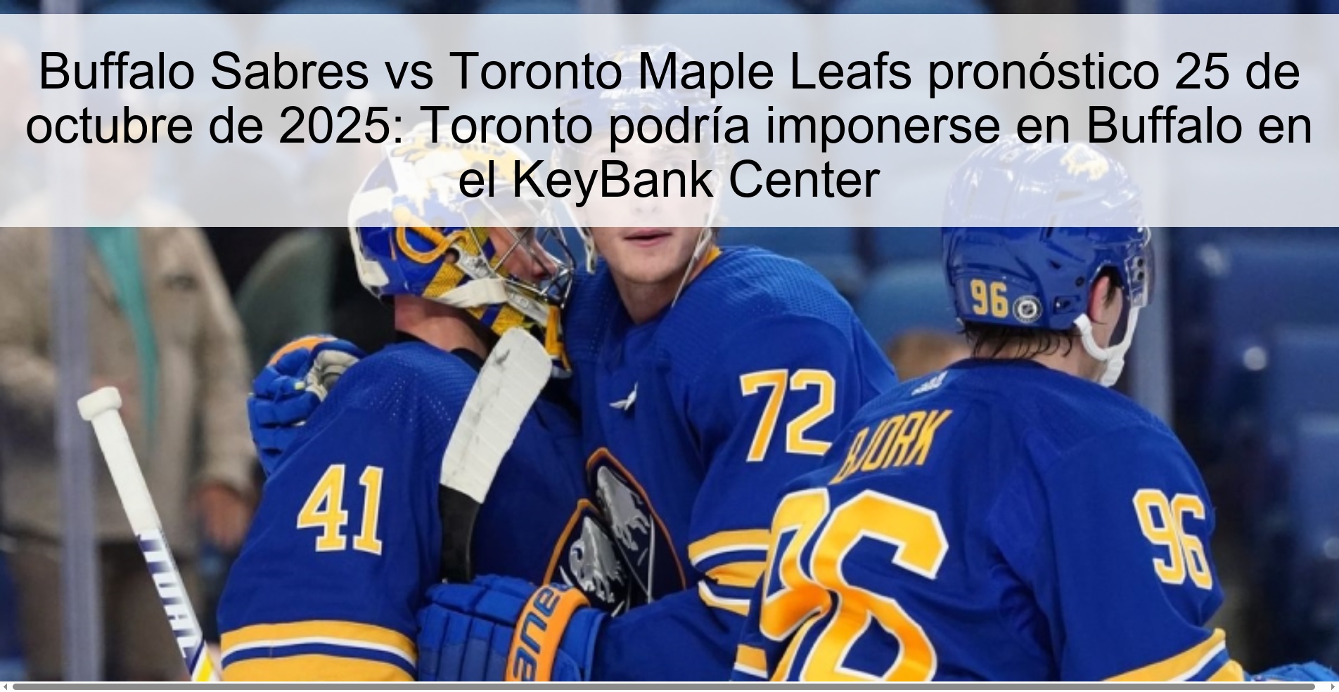 Buffalo Sabres vs Toronto Maple Leafs pronóstico 25 de octubre de 2025: Toronto podría imponerse en Buffalo en el KeyBank Center 1 315915