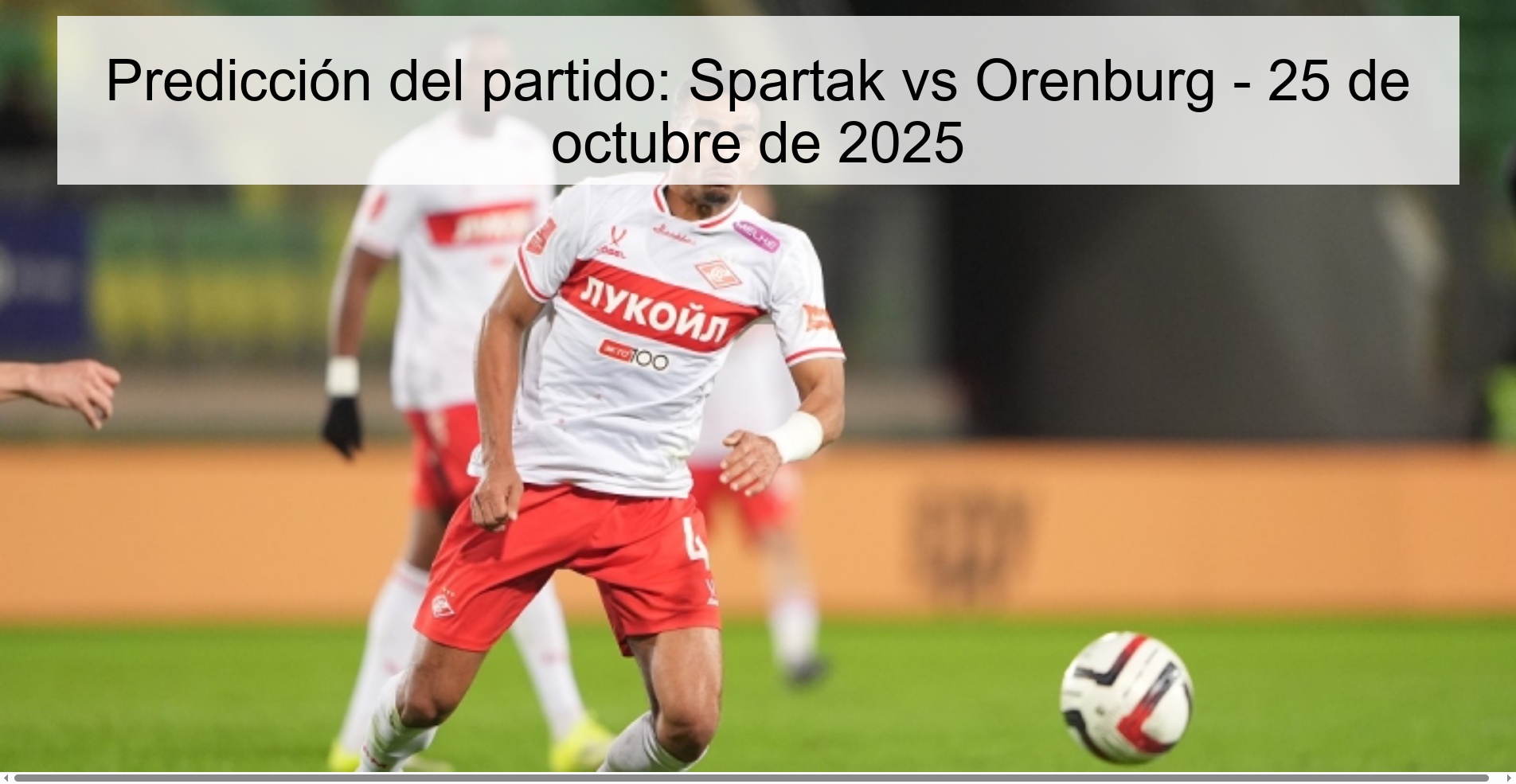 Predicción del partido: Spartak vs Orenburg - 25 de octubre de 2025 1 315988