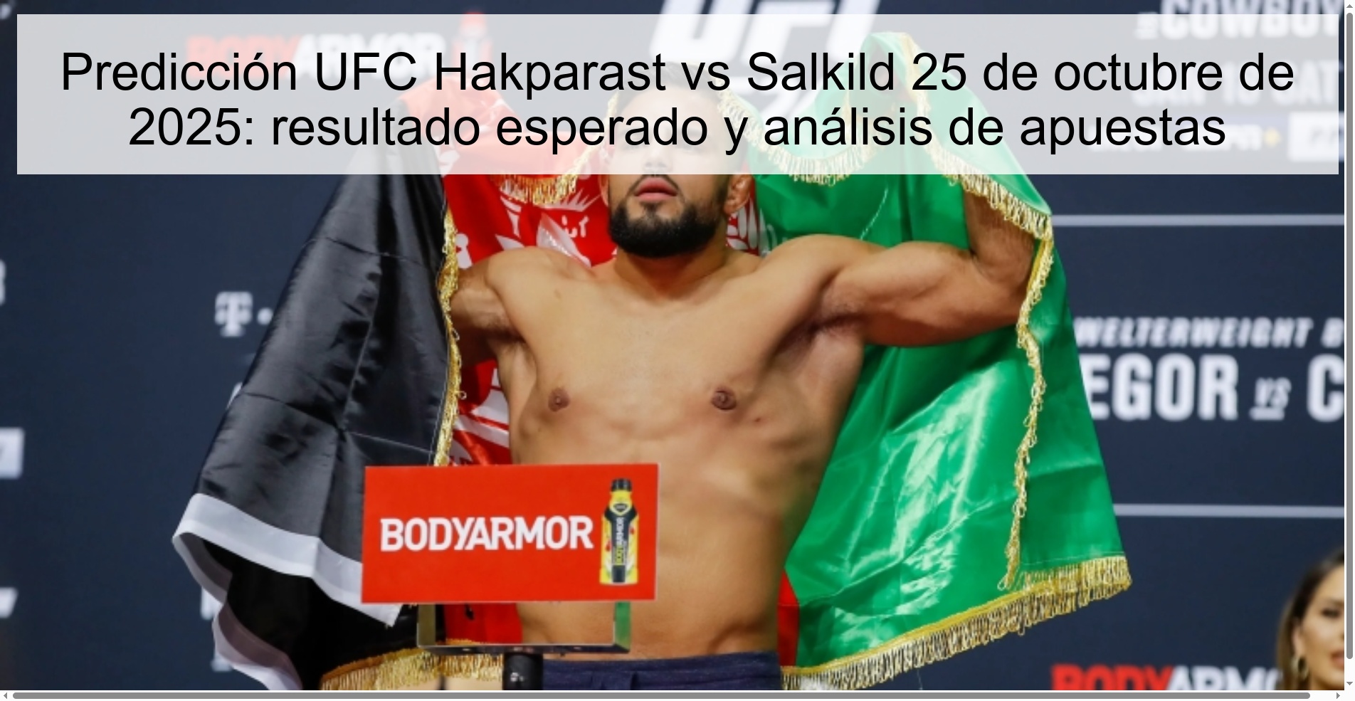 UFC Hakparast vs Salkild Prediction October 25, 2025: Expected Result and Betting Analysis