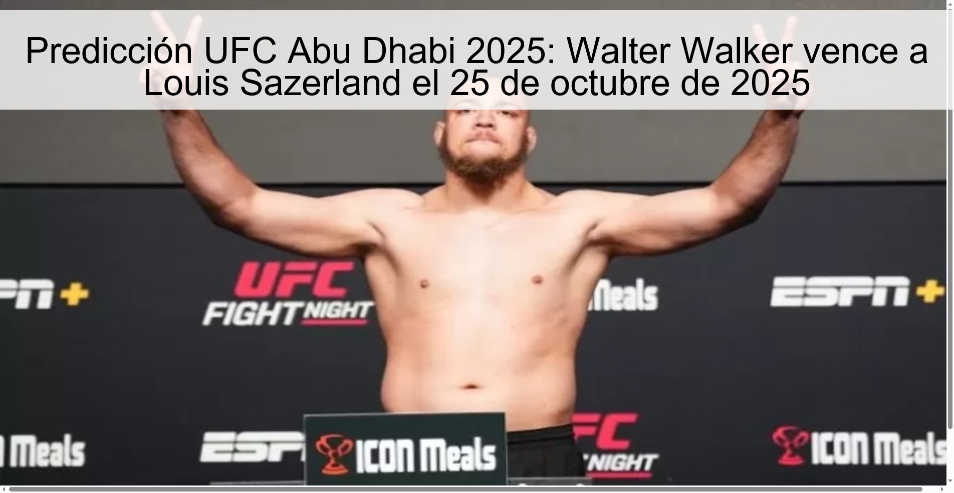 Predicción UFC Abu Dhabi 2025: Walter Walker vence a Louis Sazerland el 25 de octubre de 2025 1 316149