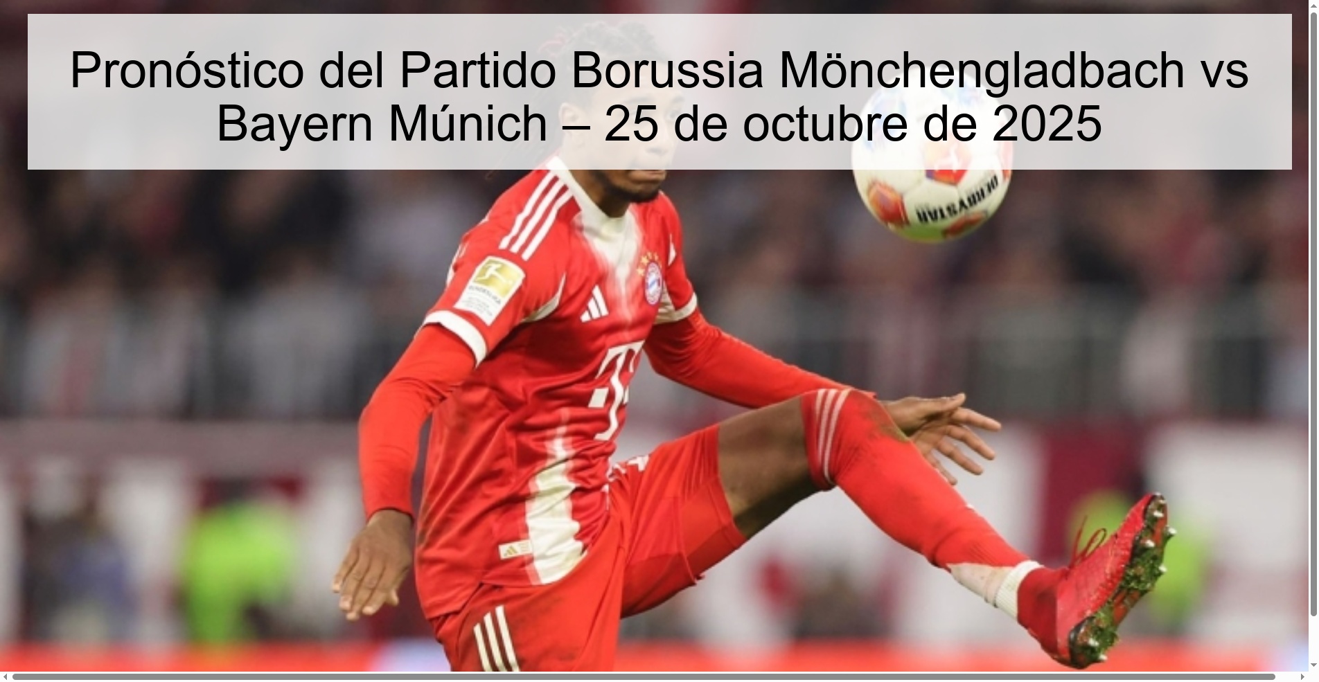 Borussia Mönchengladbach vs Bayern Munich Match Prediction – October 25, 2025