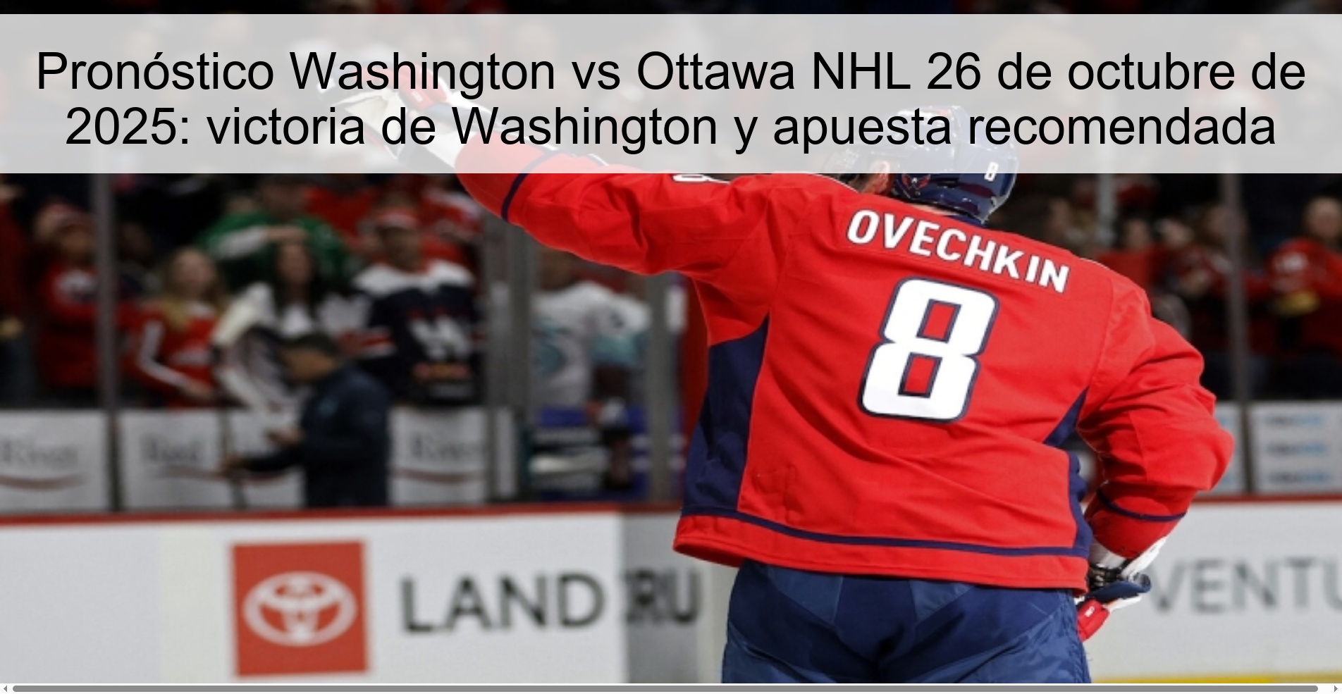 Pronóstico Washington vs Ottawa NHL 26 de octubre de 2025: victoria de Washington y apuesta recomendada 1 316441
